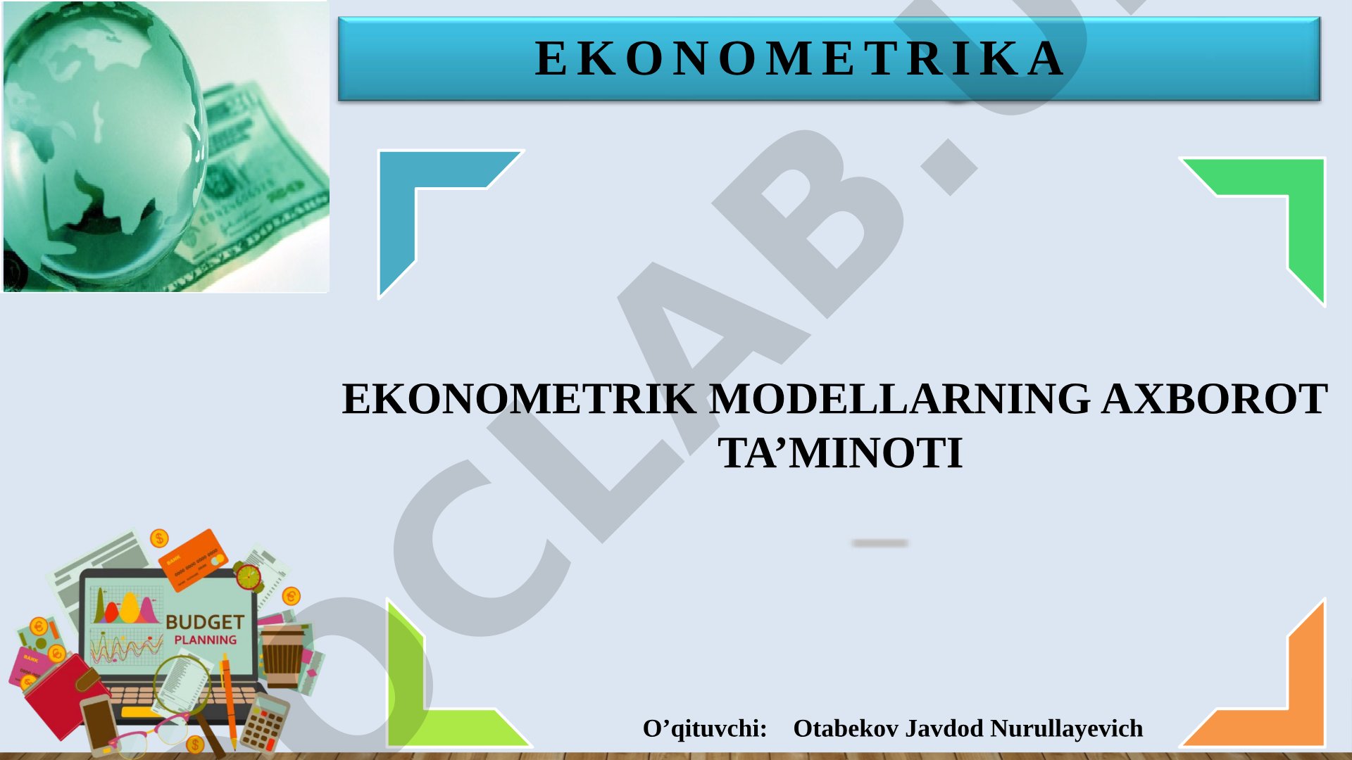 Ekonometrik modellarning axborot ta’minoti