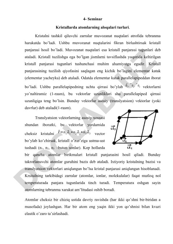 Kristallarda atomlarning aloqalari turlari va kristall panjarasi