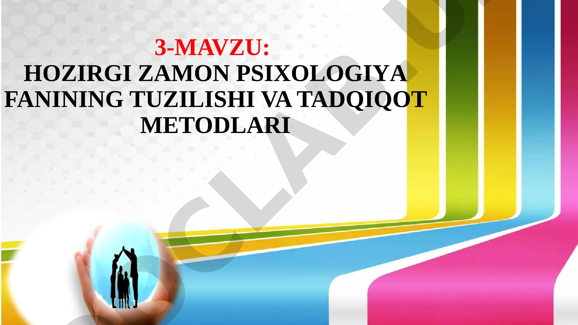 Hozirgi zamon psixologiya fanining tuzilishi va tadqiqot metodlari