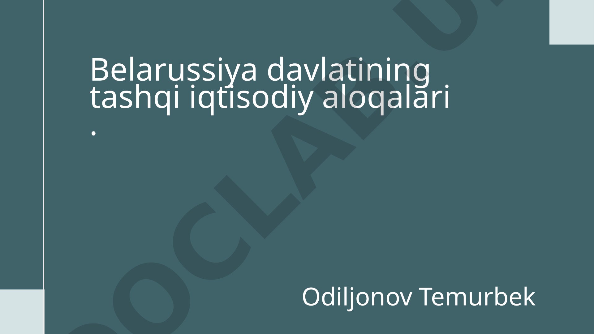 Belarussiya davlatining tashqi iqtisodiy aloqalari