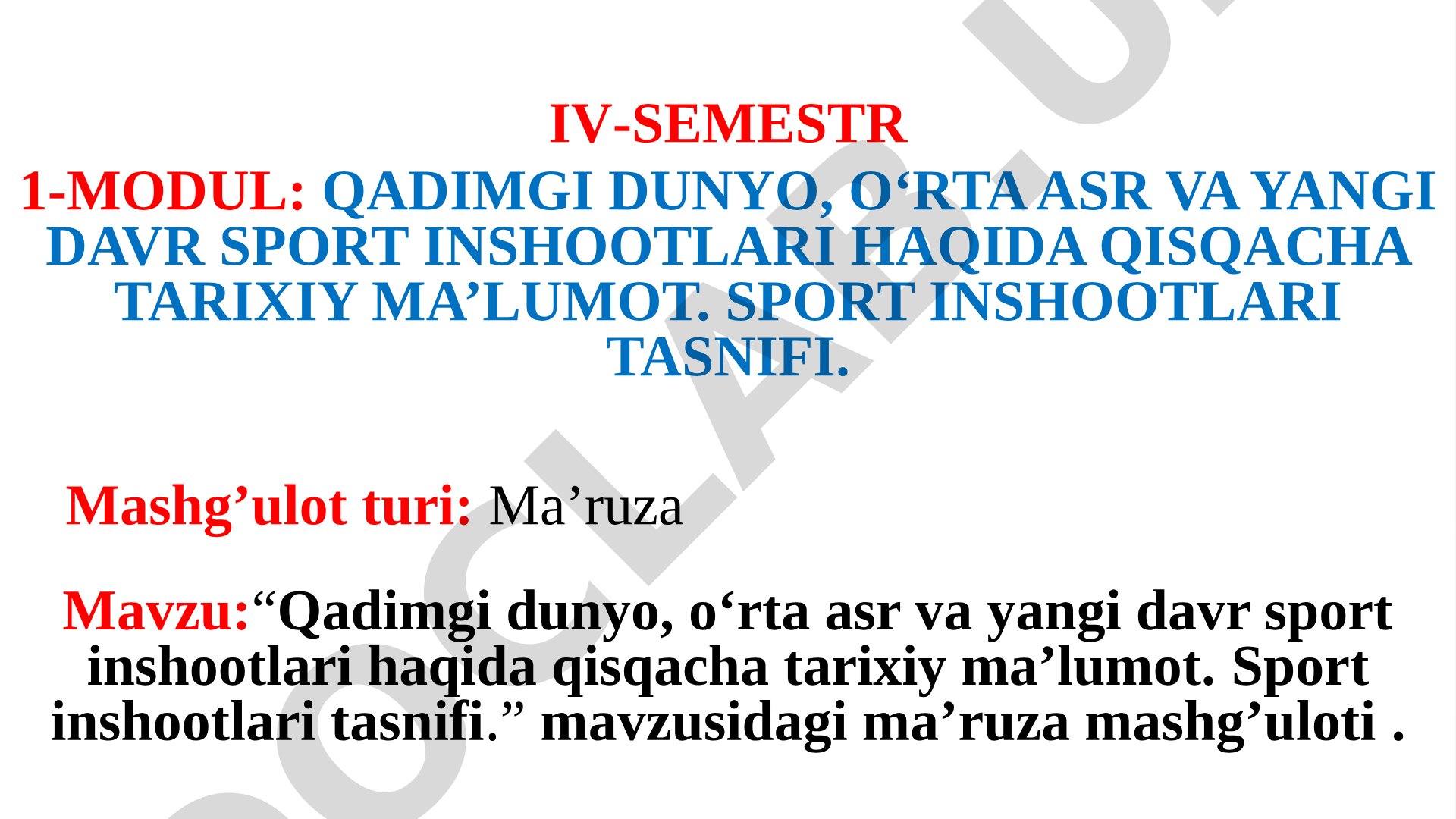 Qadimgi dunyo, o'rta asr va yangi davr sport inshootlari haqida qisqacha tarixiy ma'lumot. Sport inshootlari tasnifi.