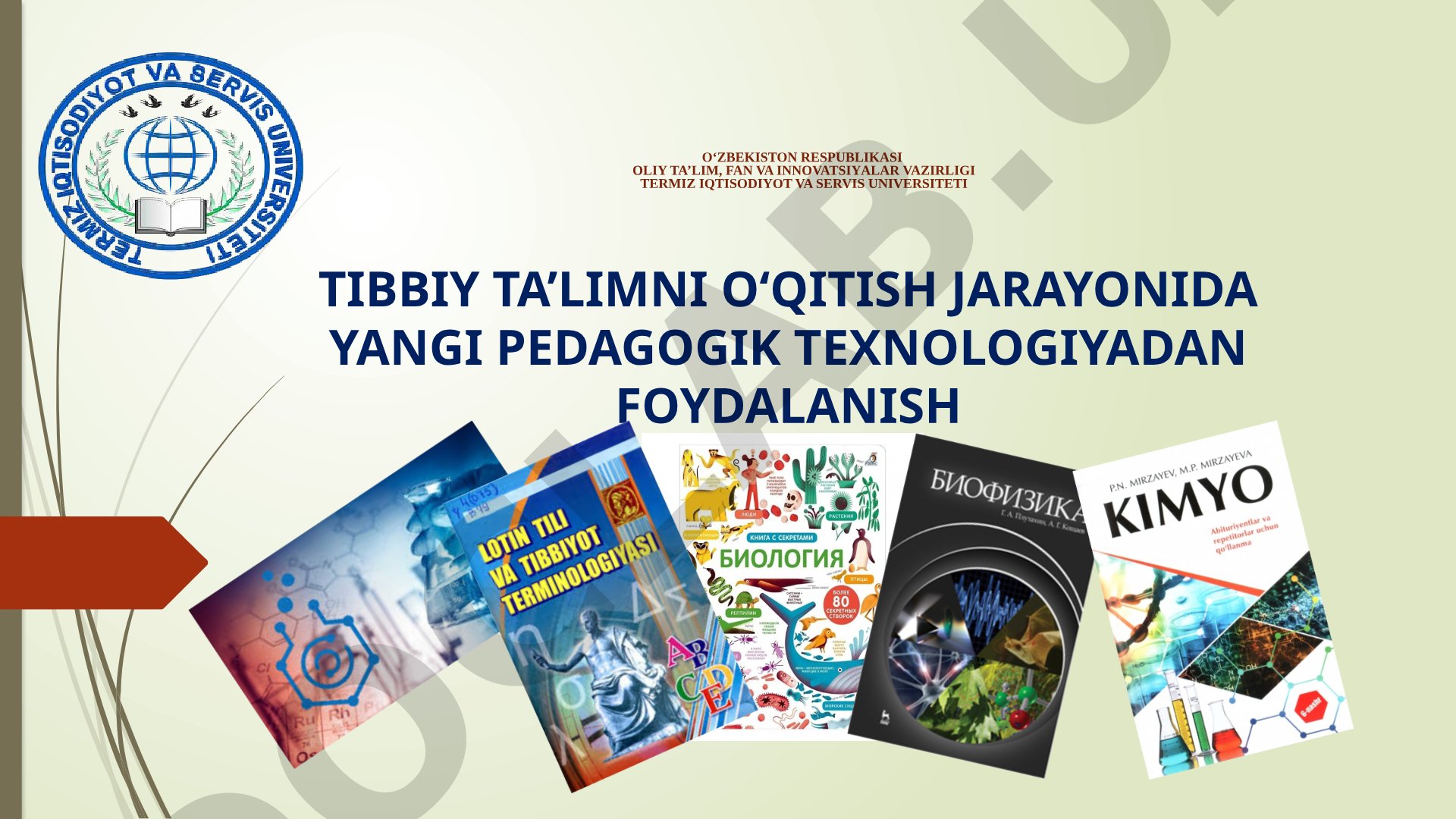 Tibbiy ta'limni o'qitish jarayonida yangi pedagogik texnologiyadan foydalanish