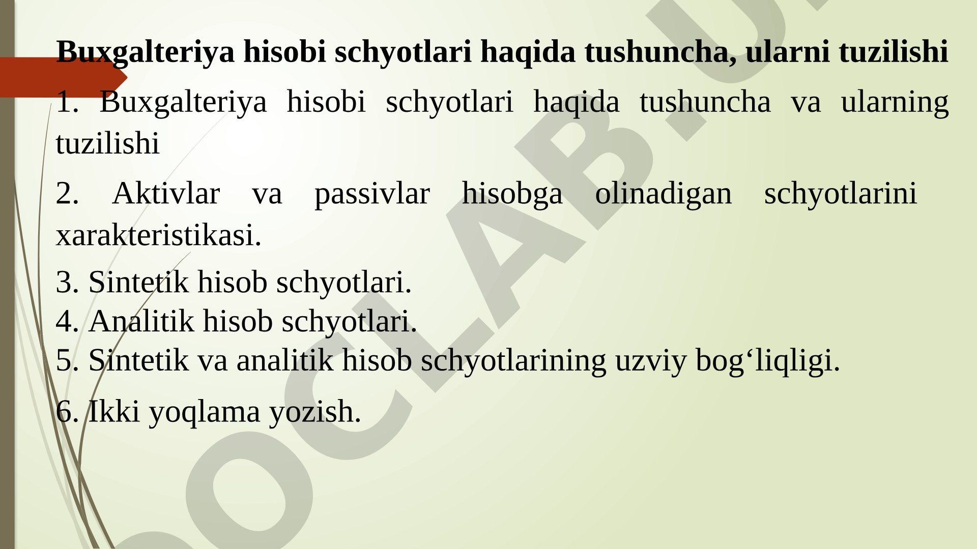 Buxgalteriya hisobi schyotlari haqida tushuncha, ularni tuzilishi
