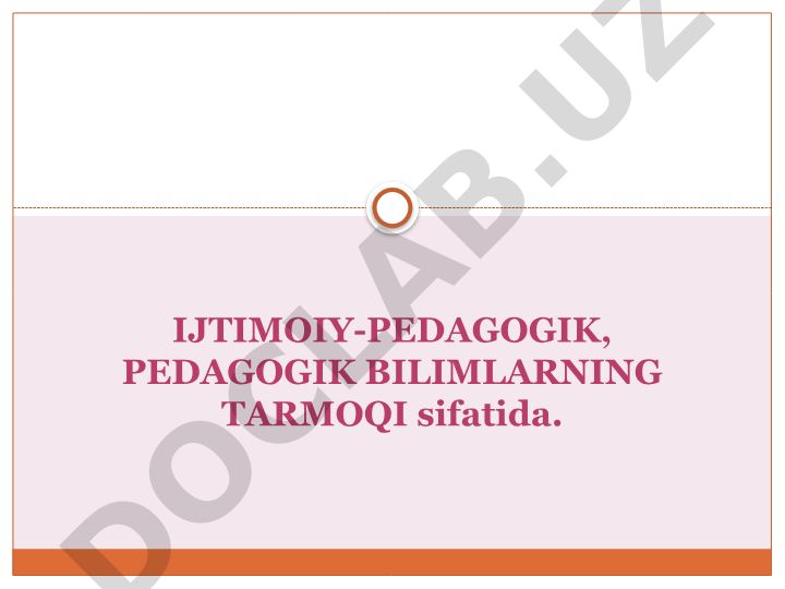 Ijtimoiy pedagogika tushunchasi va tarixi