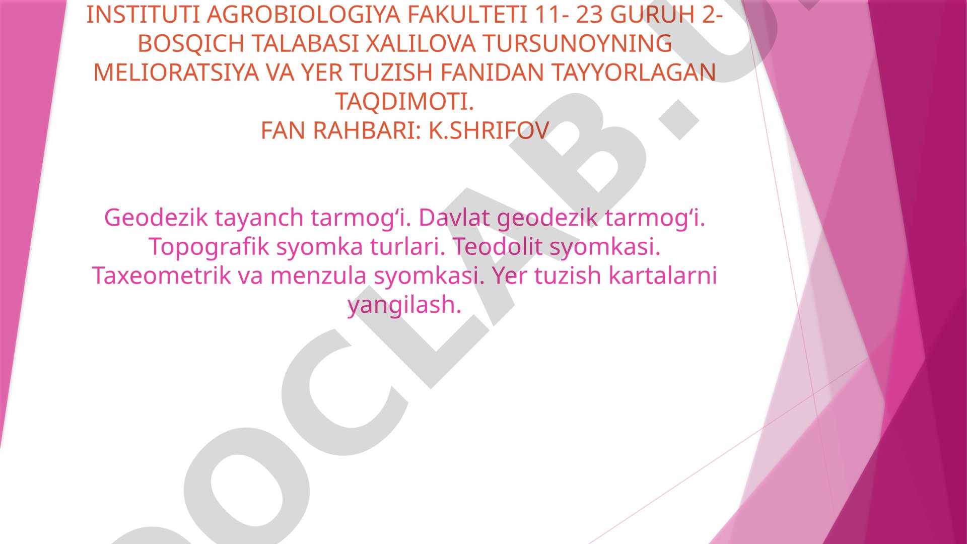 Geodezik tayanch tarmog'i va topografik syomka turlari