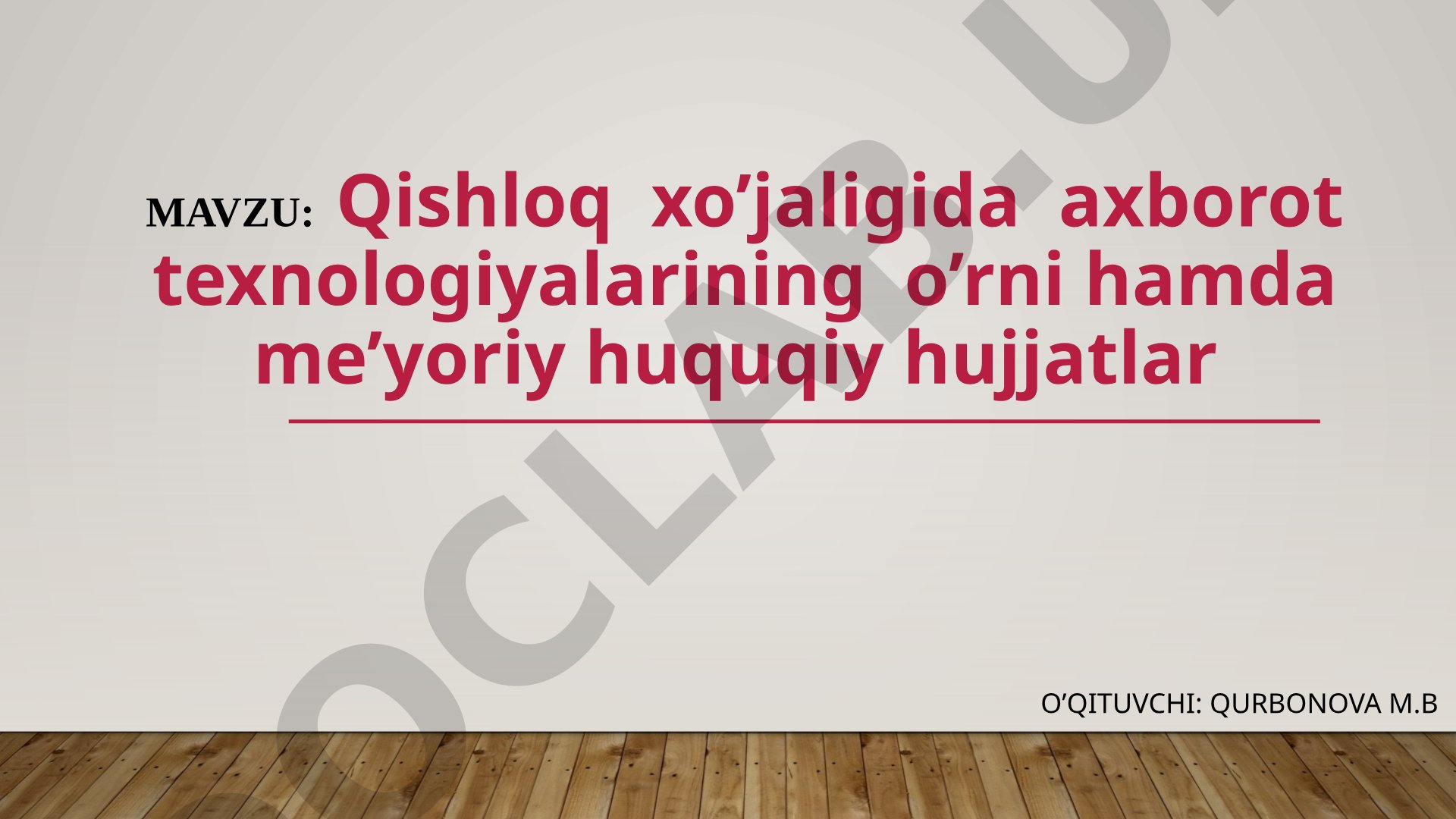 Qishloq xo'jaligida axborot texnologiyalarining o'rni hamda me'yoriy huquqiy hujjatlar
