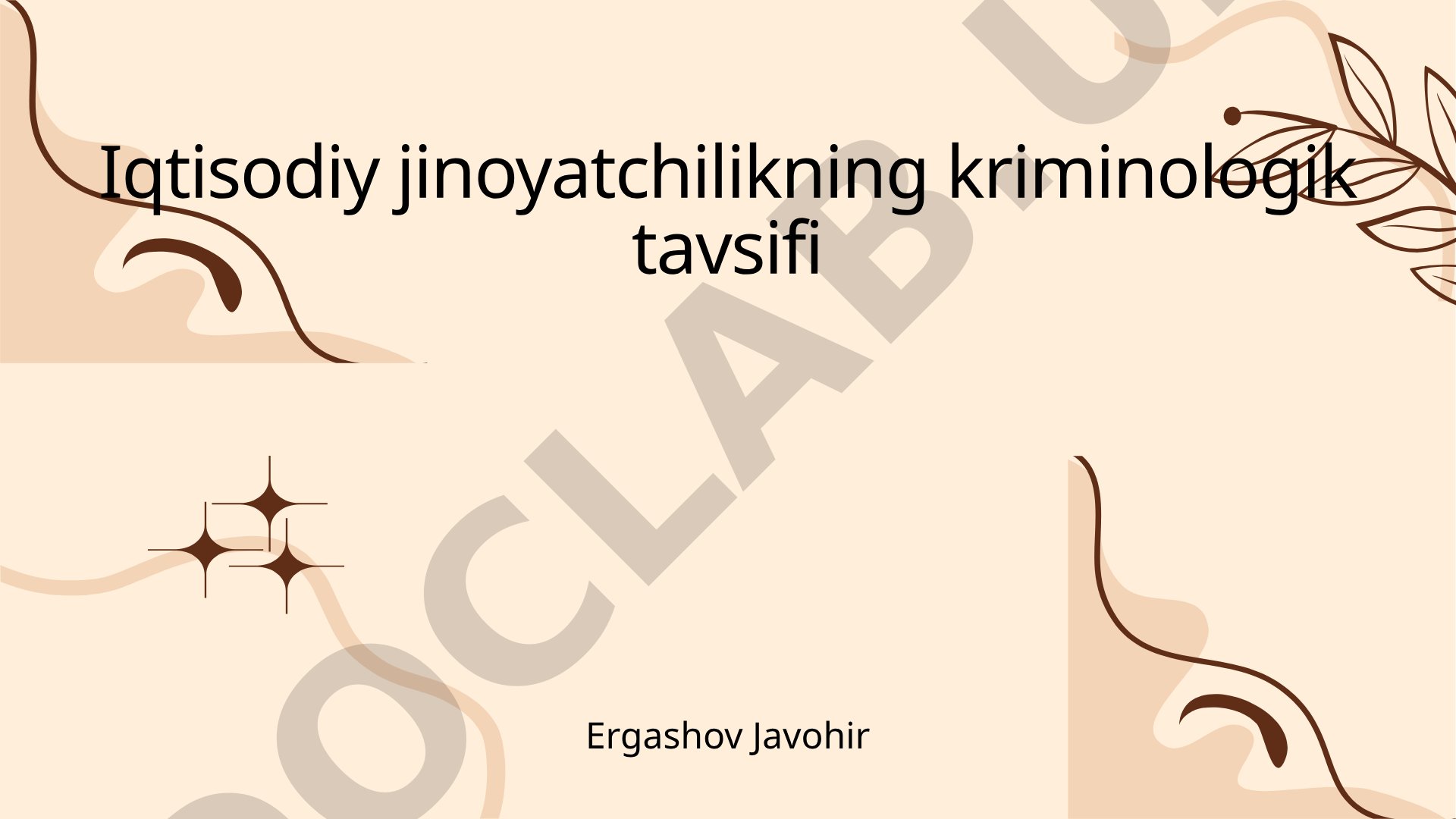 Iqtisodiy jinoyatchilikning kriminologik tavsifi va turlari