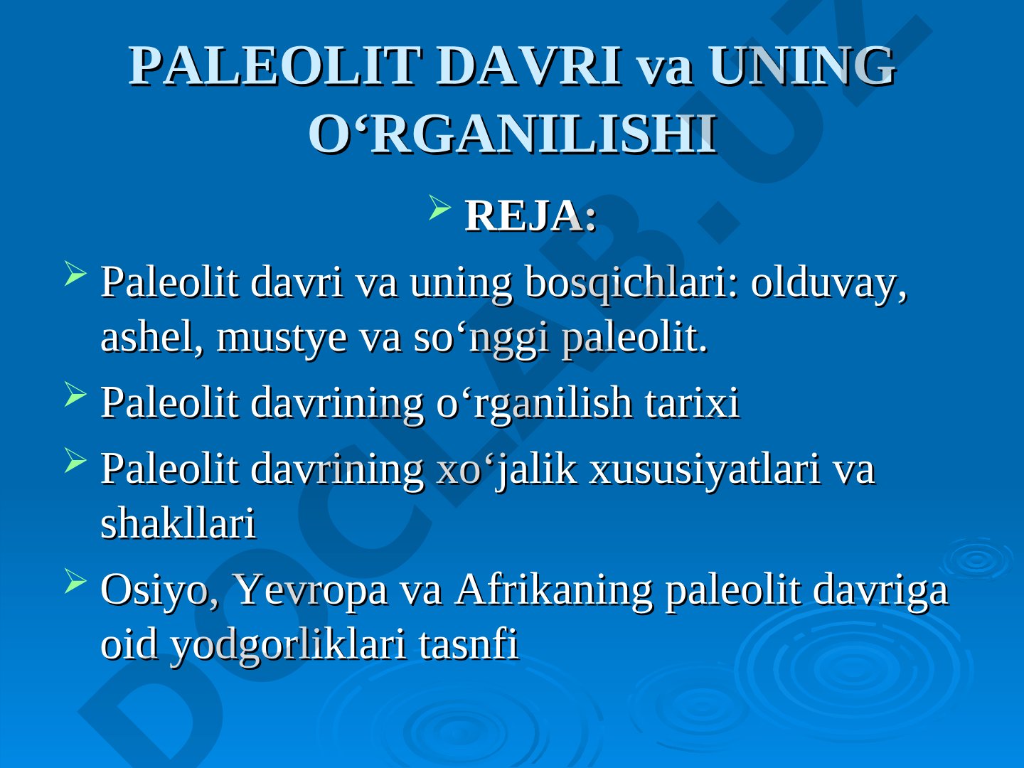 Paleolit davri va uning o‘rganilishi