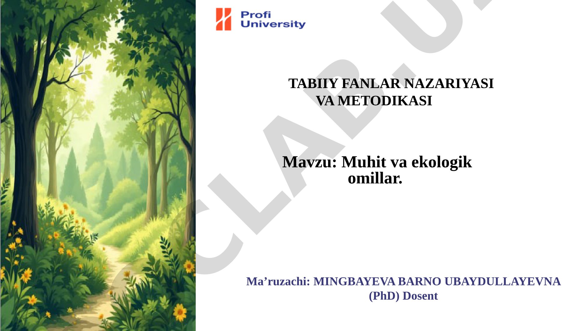 Muhit va ekologik omillar. TABIIY FANLAR NAZARIYASI VA METODIKASI