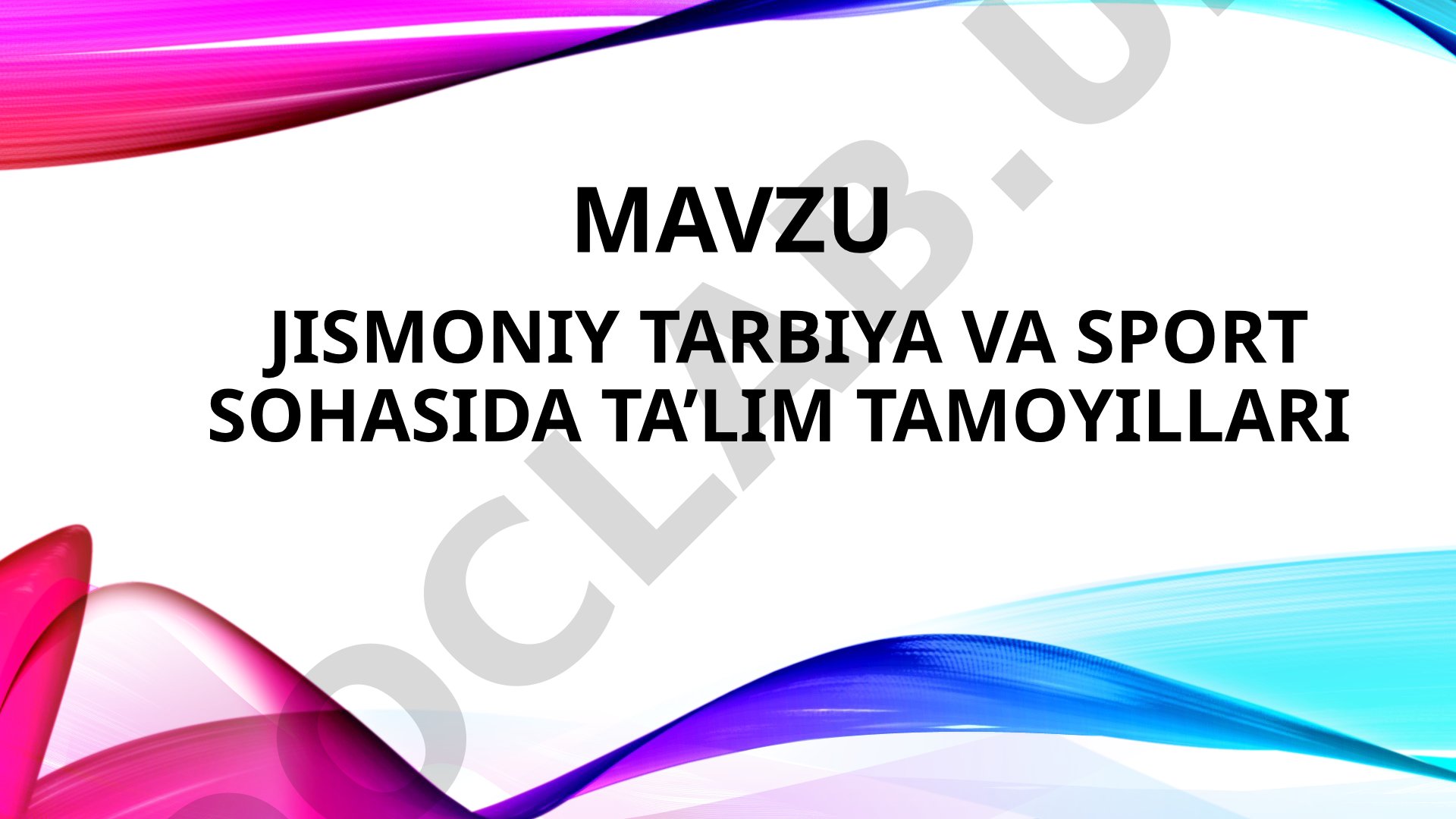 Jismoniy tarbiya va sport sohasida ta’lim tamoyillari
