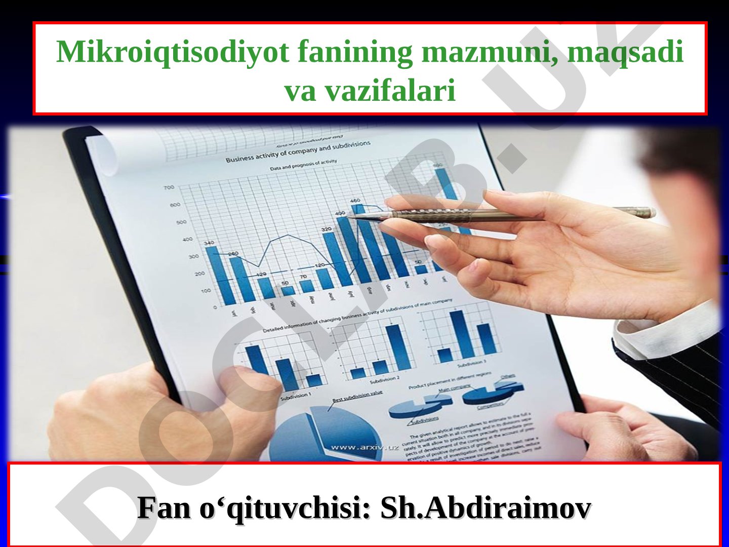 Mikroiqtisodiyot fanining mazmuni, maqsadi va vazifalari