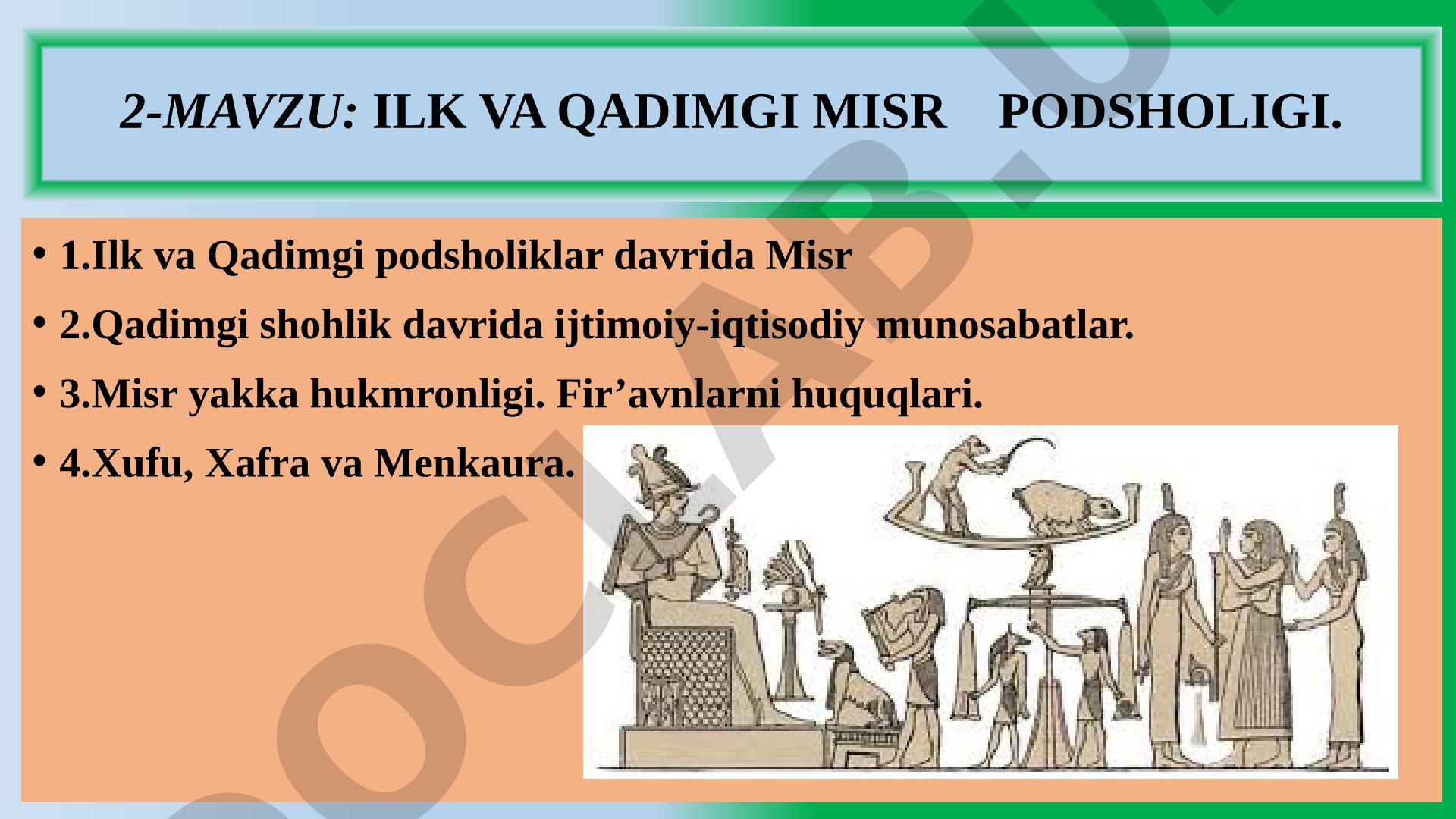 ILK VA QADIMGI MISR PODSHOLIGI