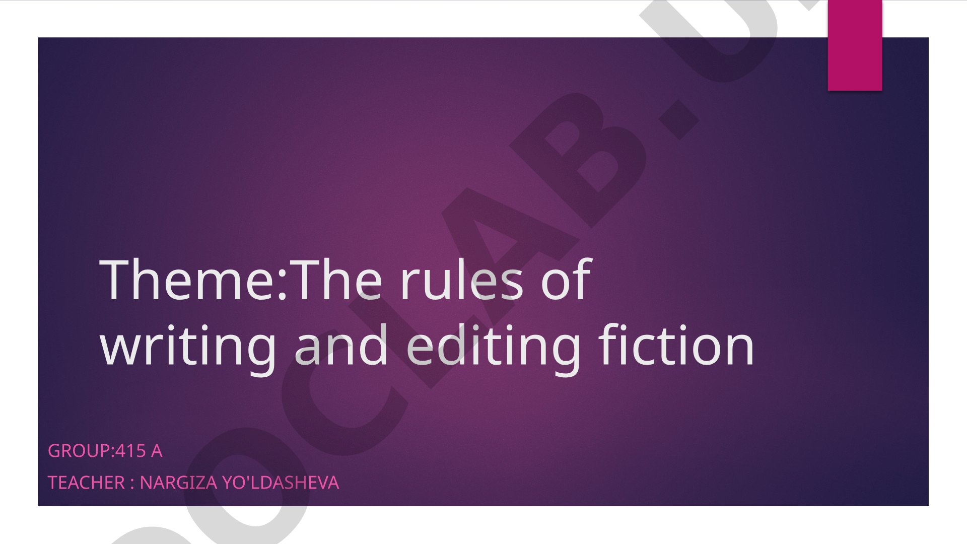 The rules of writing and editing fiction