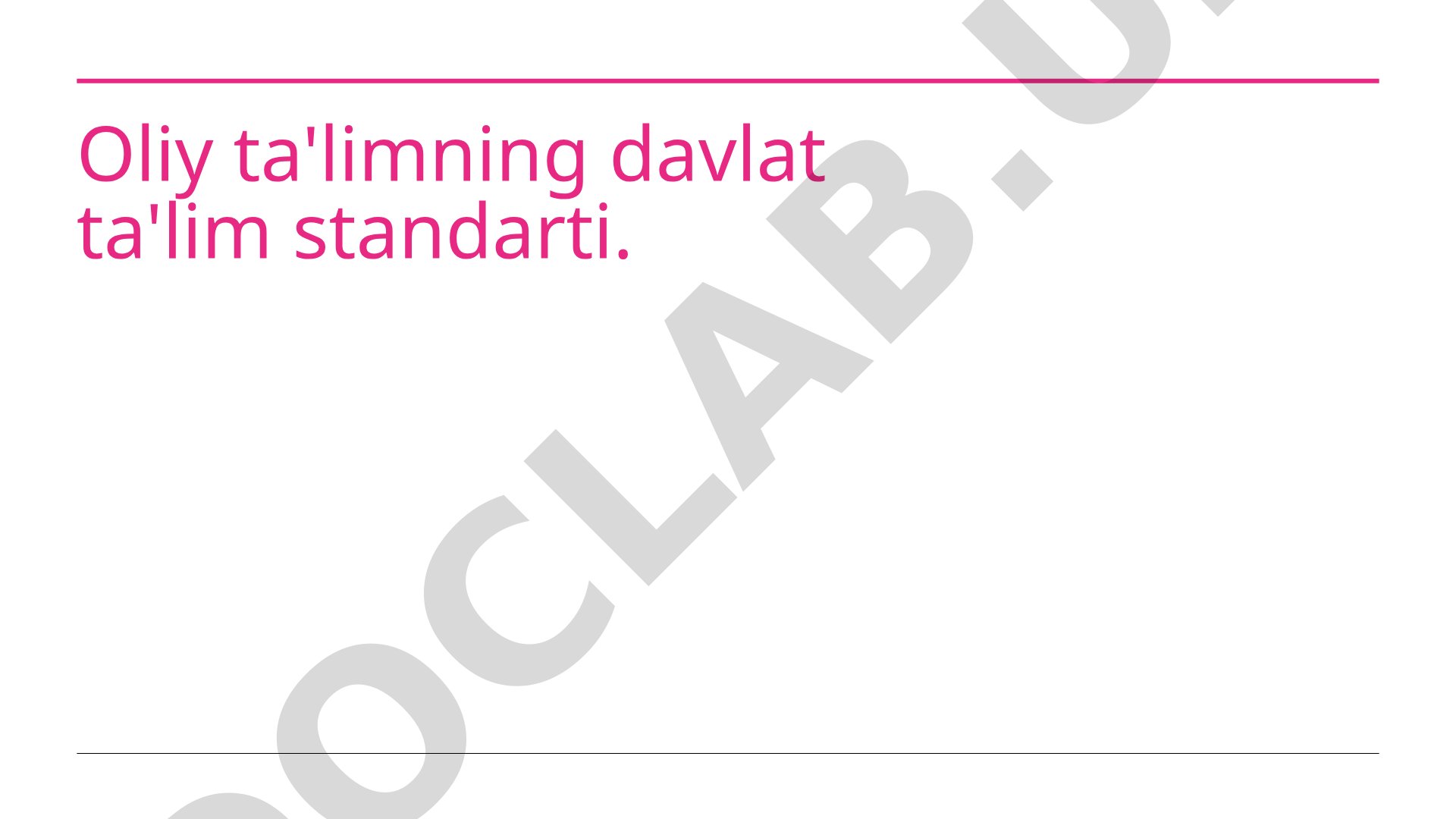 Oliy ta'limning davlat ta'lim standarti