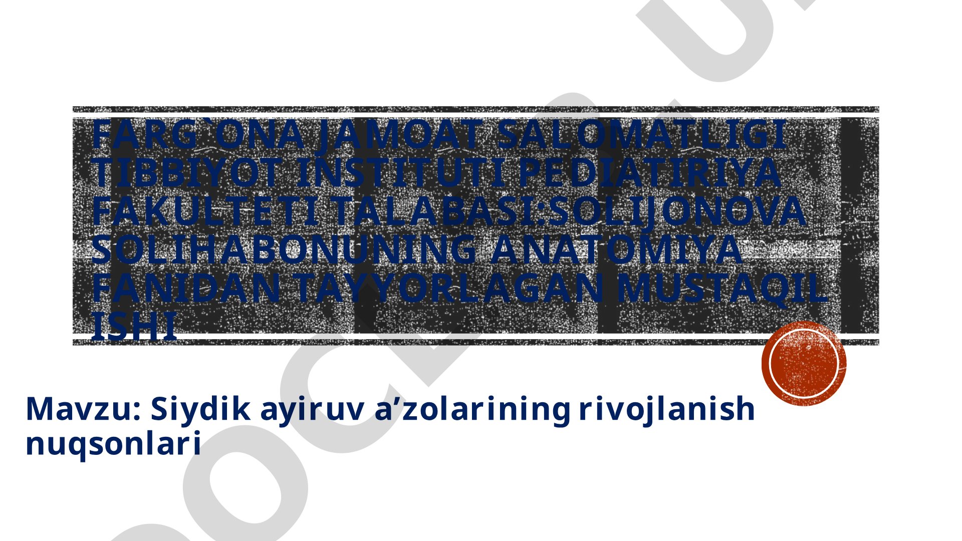 Siydik ayiruv a’zolarining rivojlanish nuqsonlari