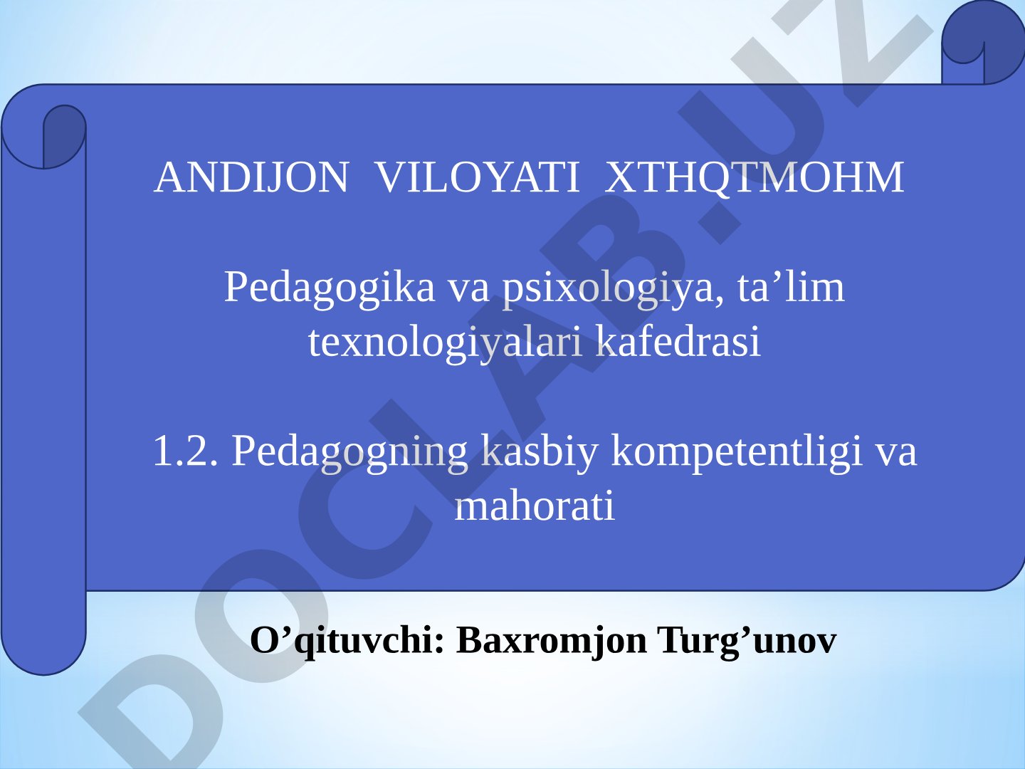 O‘qituvchining metodik kompetentligi. O‘quvchilar motivatsiyasini oshirishda interfaol ta’limdan foydalanish.