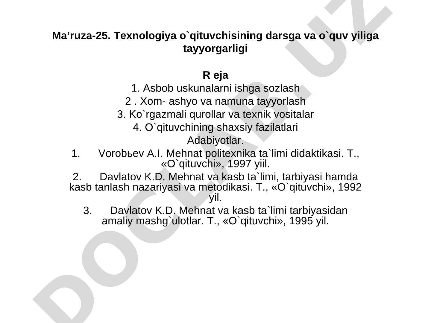 Texnologiya o`qituvchisining darsga va o`quv yiliga tayyorgarligi R eja 1