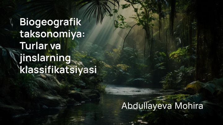 Biogeografik taksonomiya: Turlar va jinslarning klassifikatsiyasi
