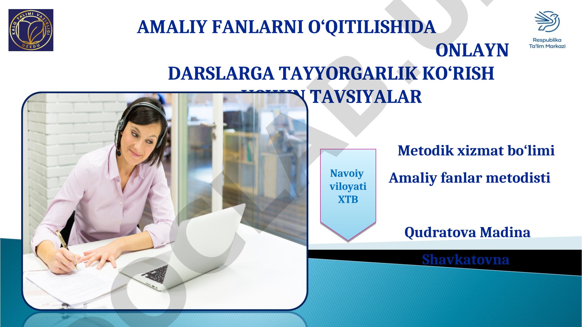 Amaliy fanlarni o‘qitilishida onlayn darslarga tayyorgarlik ko‘rish uchun tavsiyalar