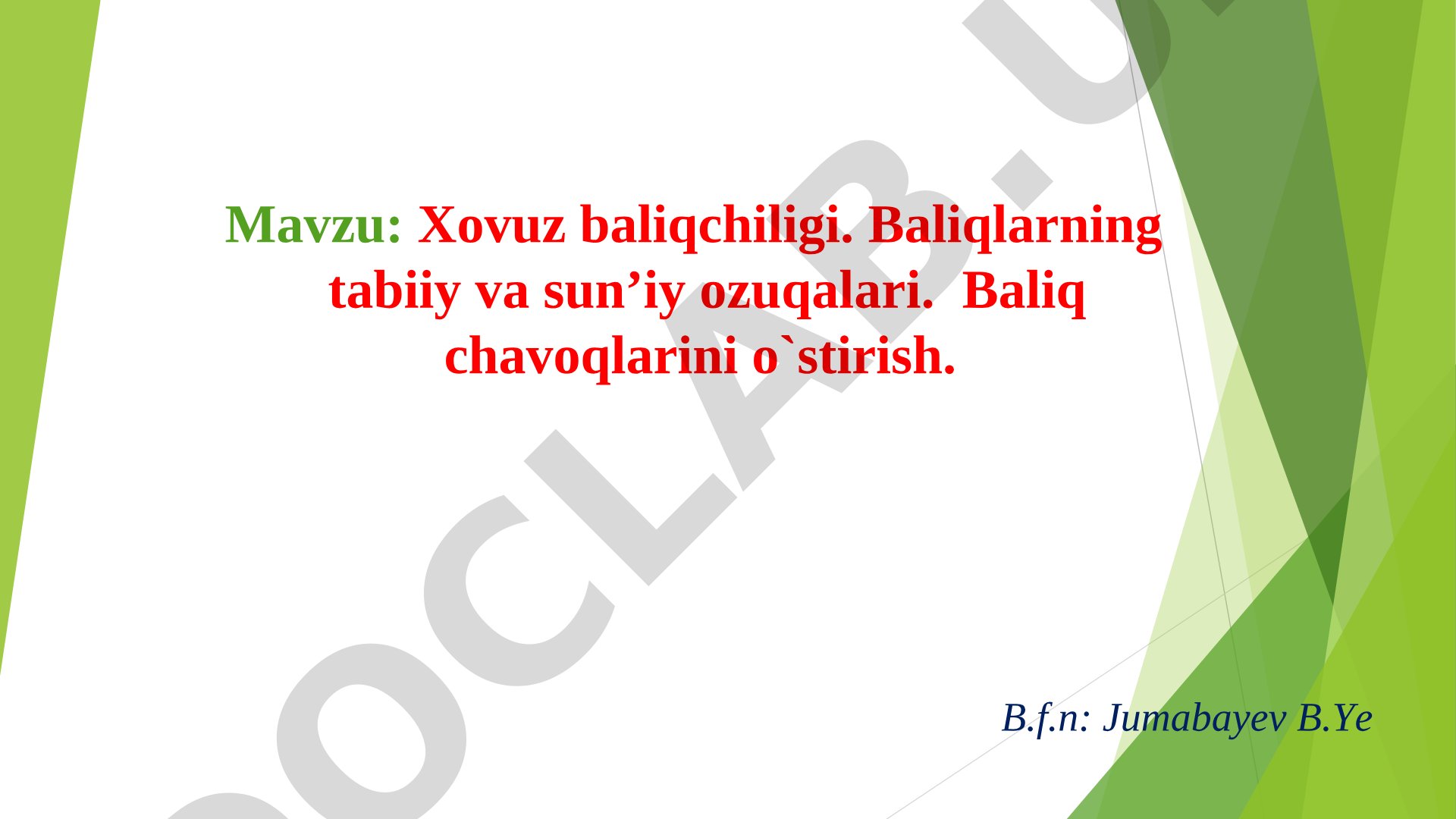 Xovuz baliqchiligi. Baliqlarning tabiiy va sun’iy ozuqalari. Baliq chavoqlarini o`stirish.