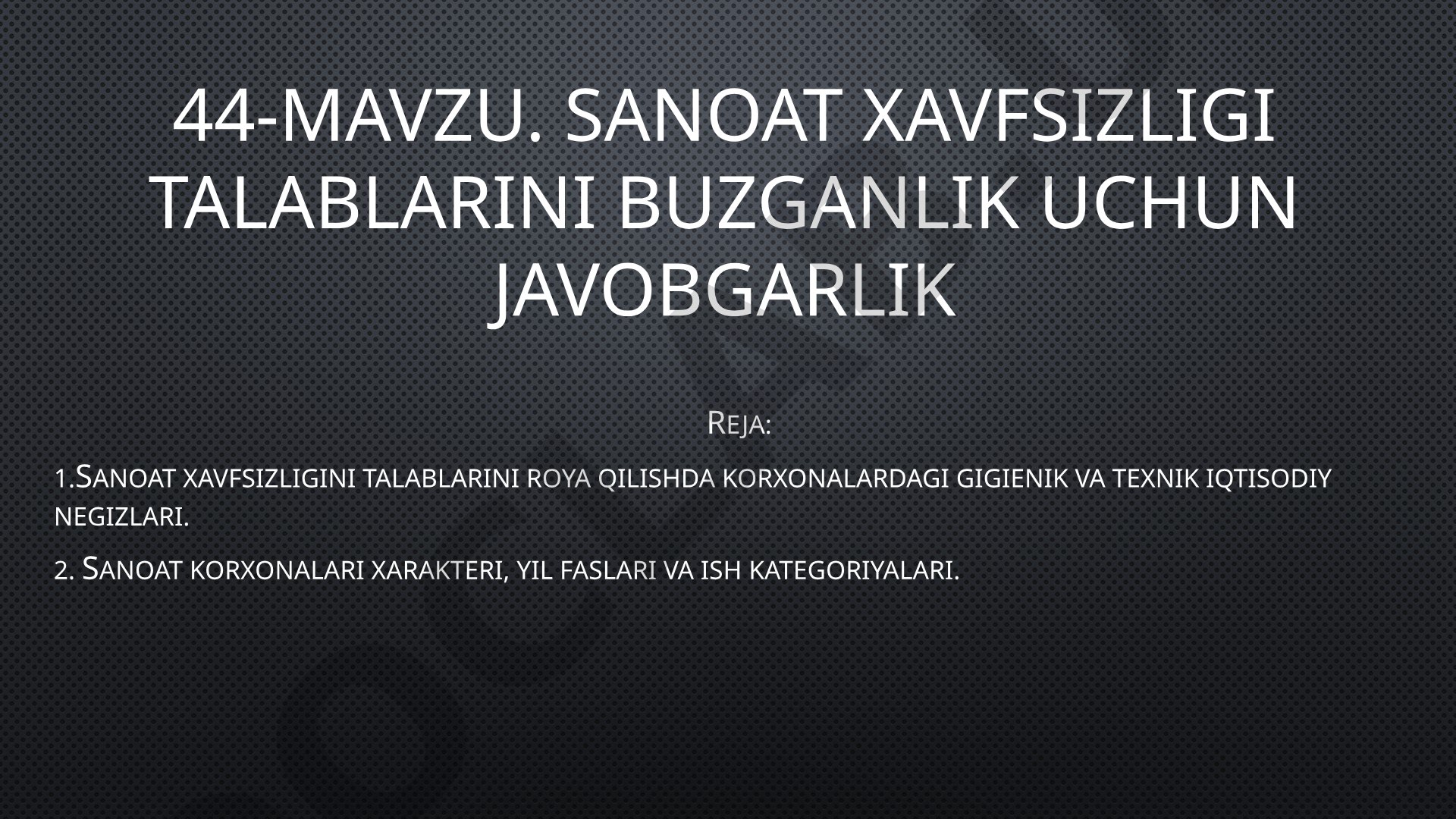 Sanoat xavfsizligi talablarini buzganlik uchun javobgarlik