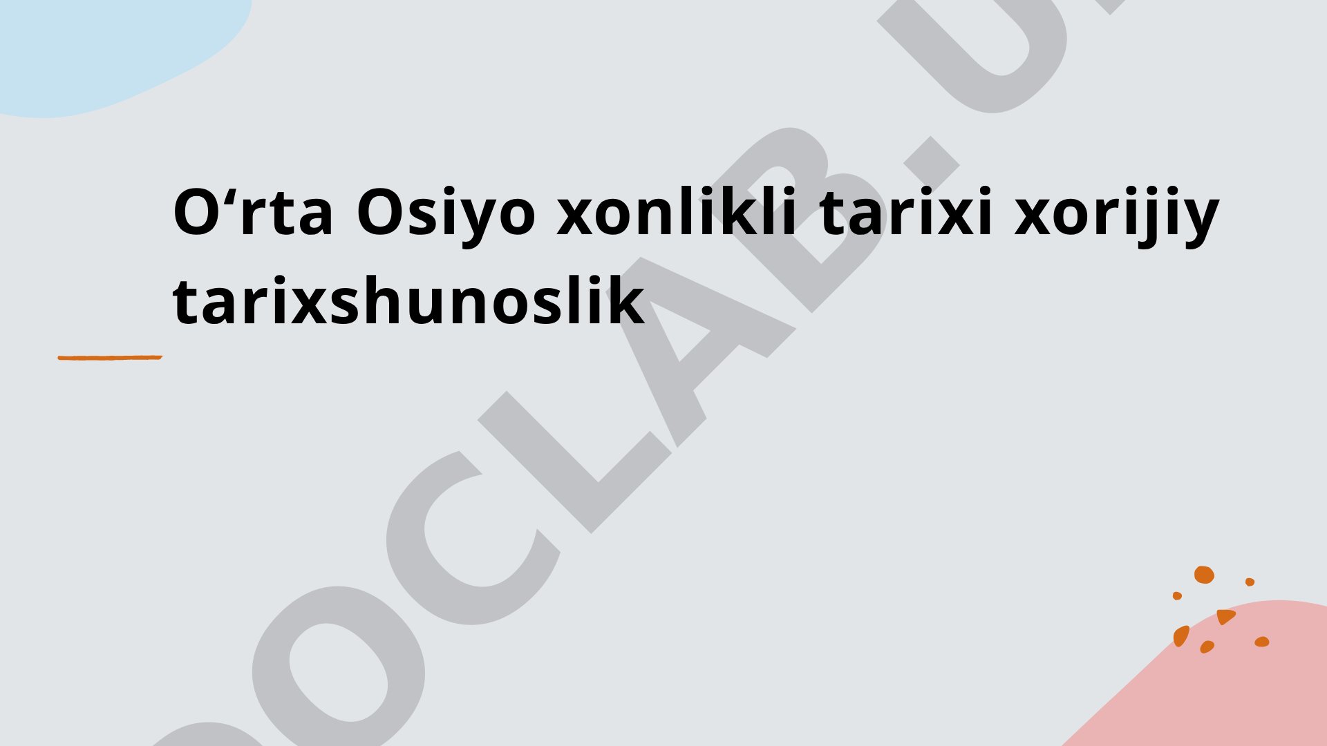 Oʻrta Osiyo xonlikli tarixi xorijiy tarixshunoslik