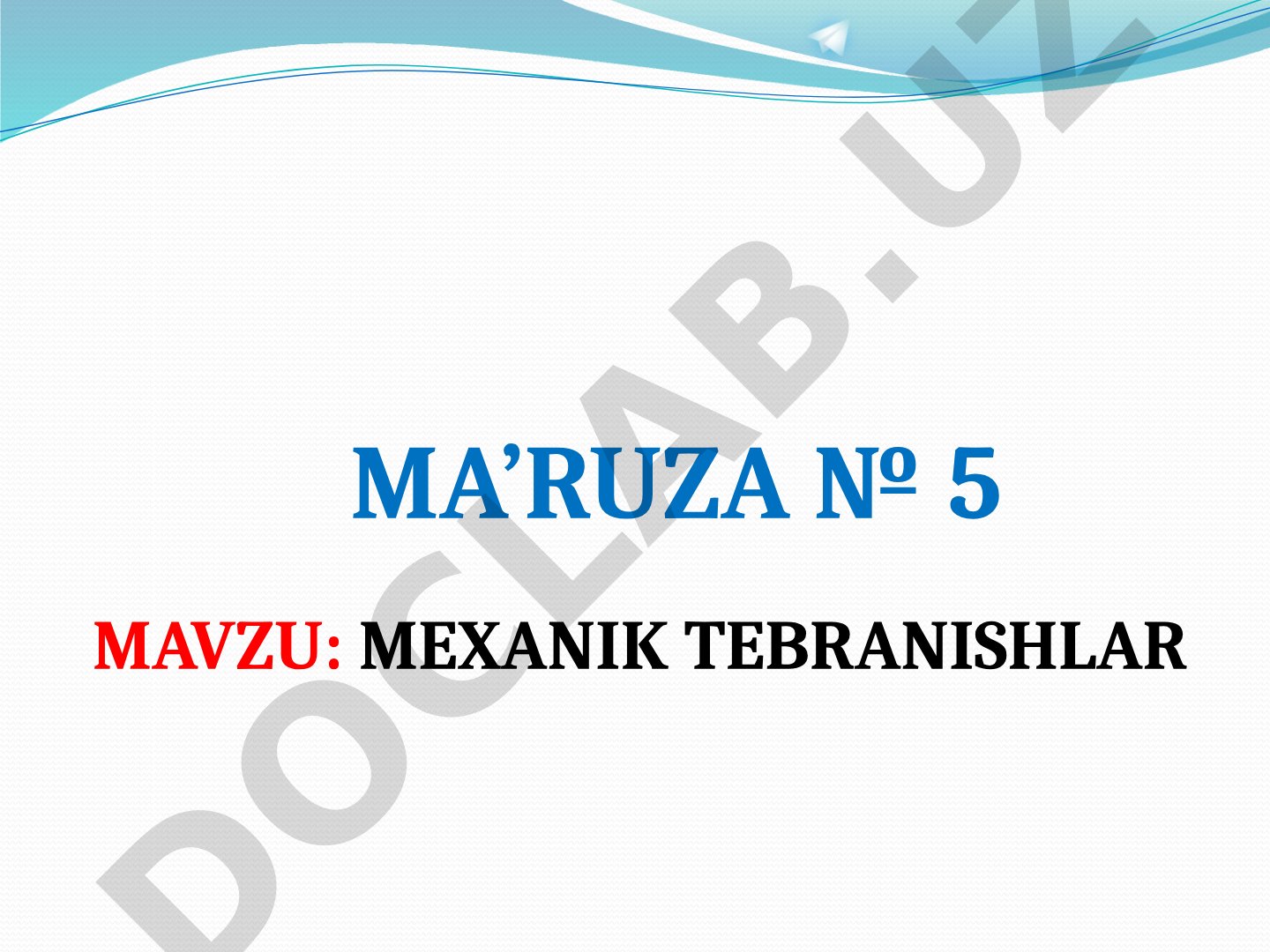 Tebranma harakat, garmonik tebranishlar, fizik, matematik va prujinali mayatniklar haqida
