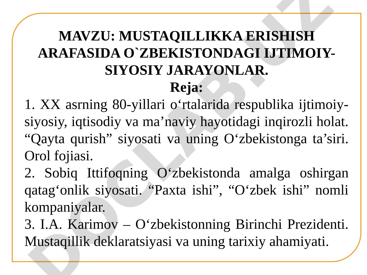 Mustaqillikka erishish arafasida O'zbekistondagi ijtimoiy-siyosiy jarayonlar