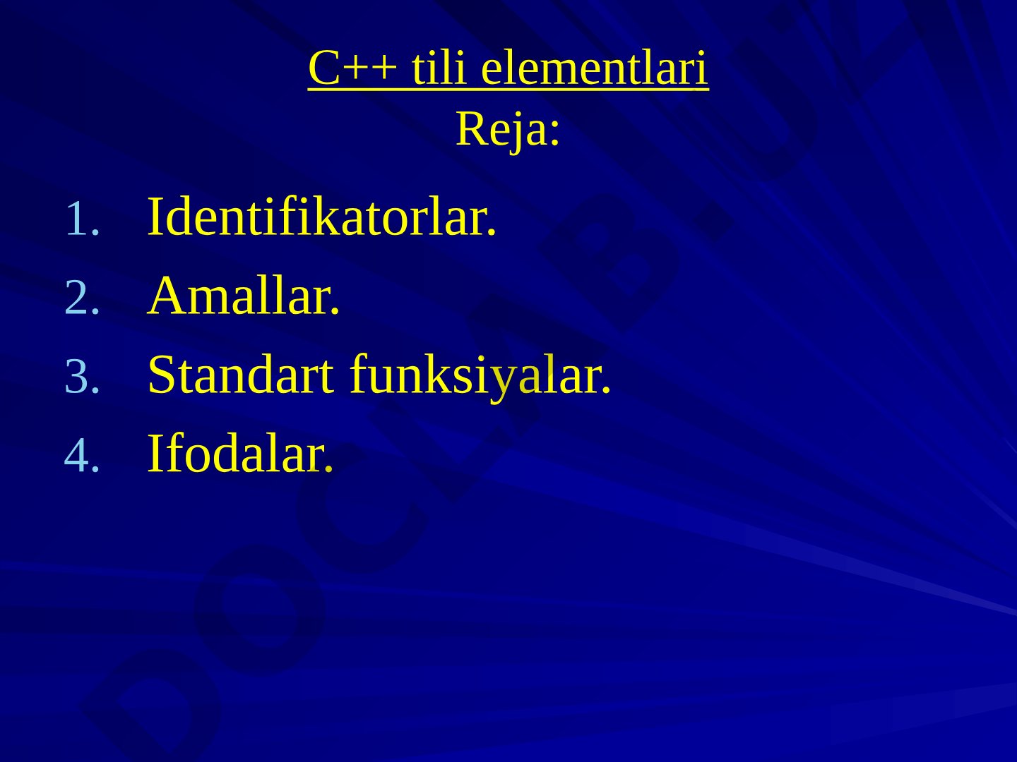 C++ tili elementlari: identifikatorlar, amallar, standart funksiyalar va ifodalar