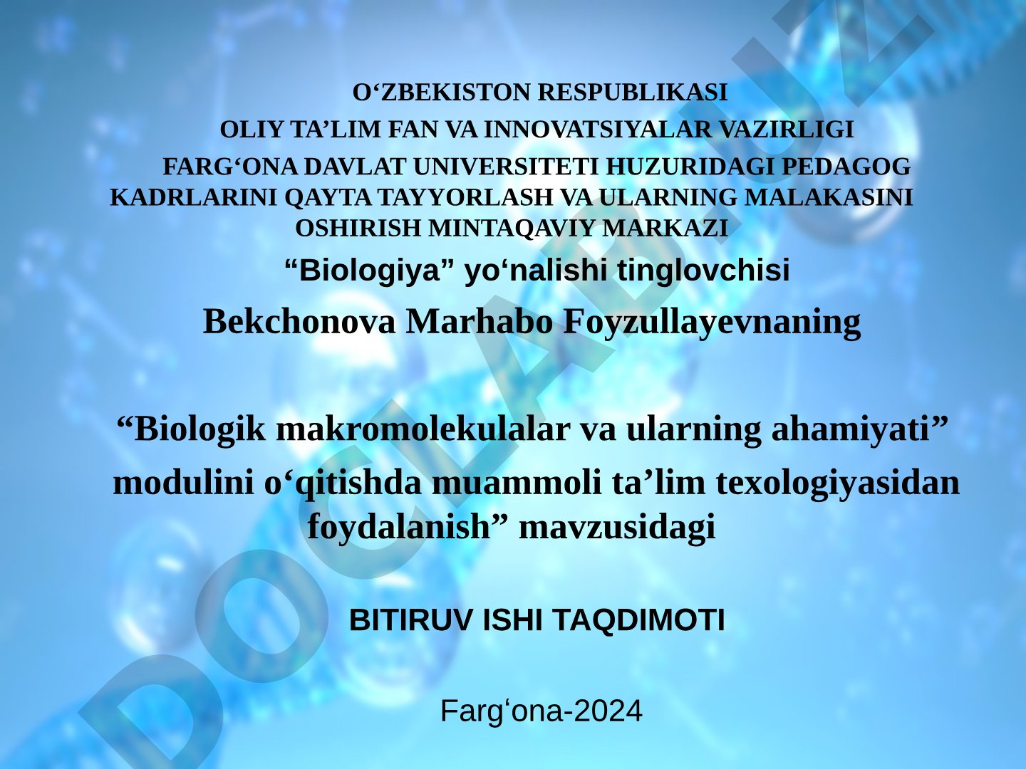 Biologik makromolekulalar va ularning ahamiyati modulini o‘qitishda muammoli ta’lim texnologiyasidan foydalanish