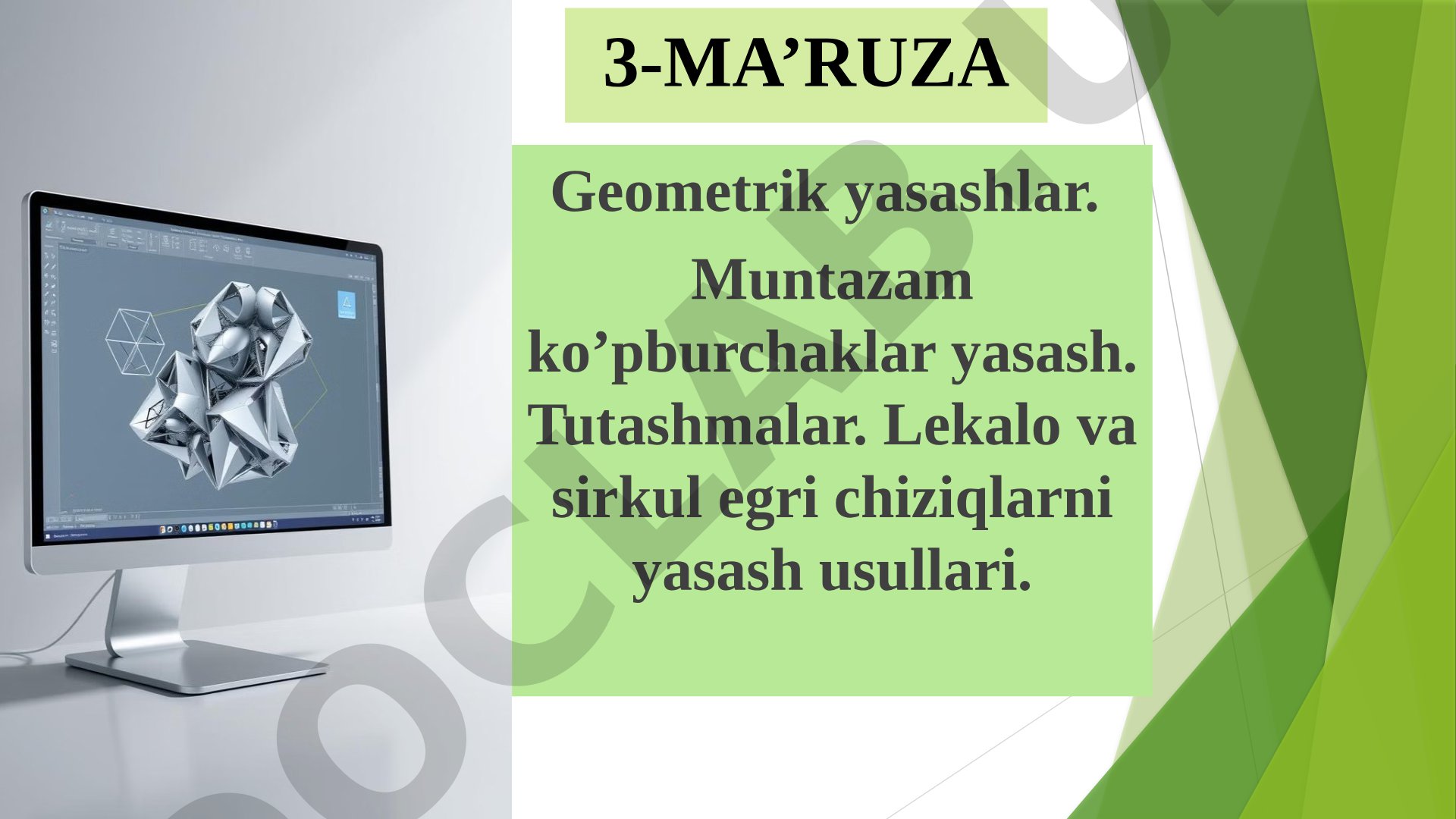 Geometrik yasashlar. Muntazam ko’pburchaklar yasash. Tutashmalar.