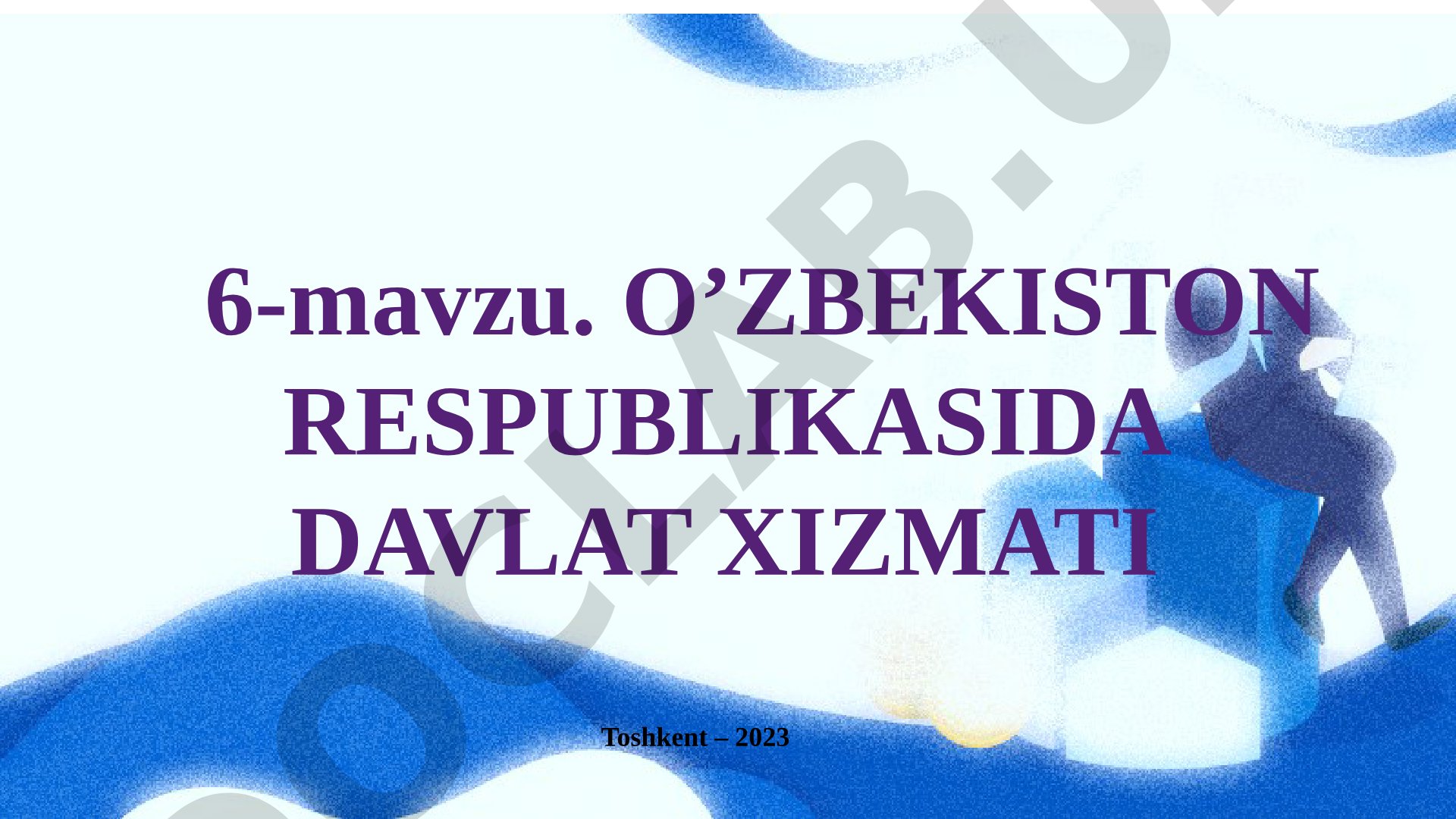 O’zbekiston Respublikasida davlat xizmati