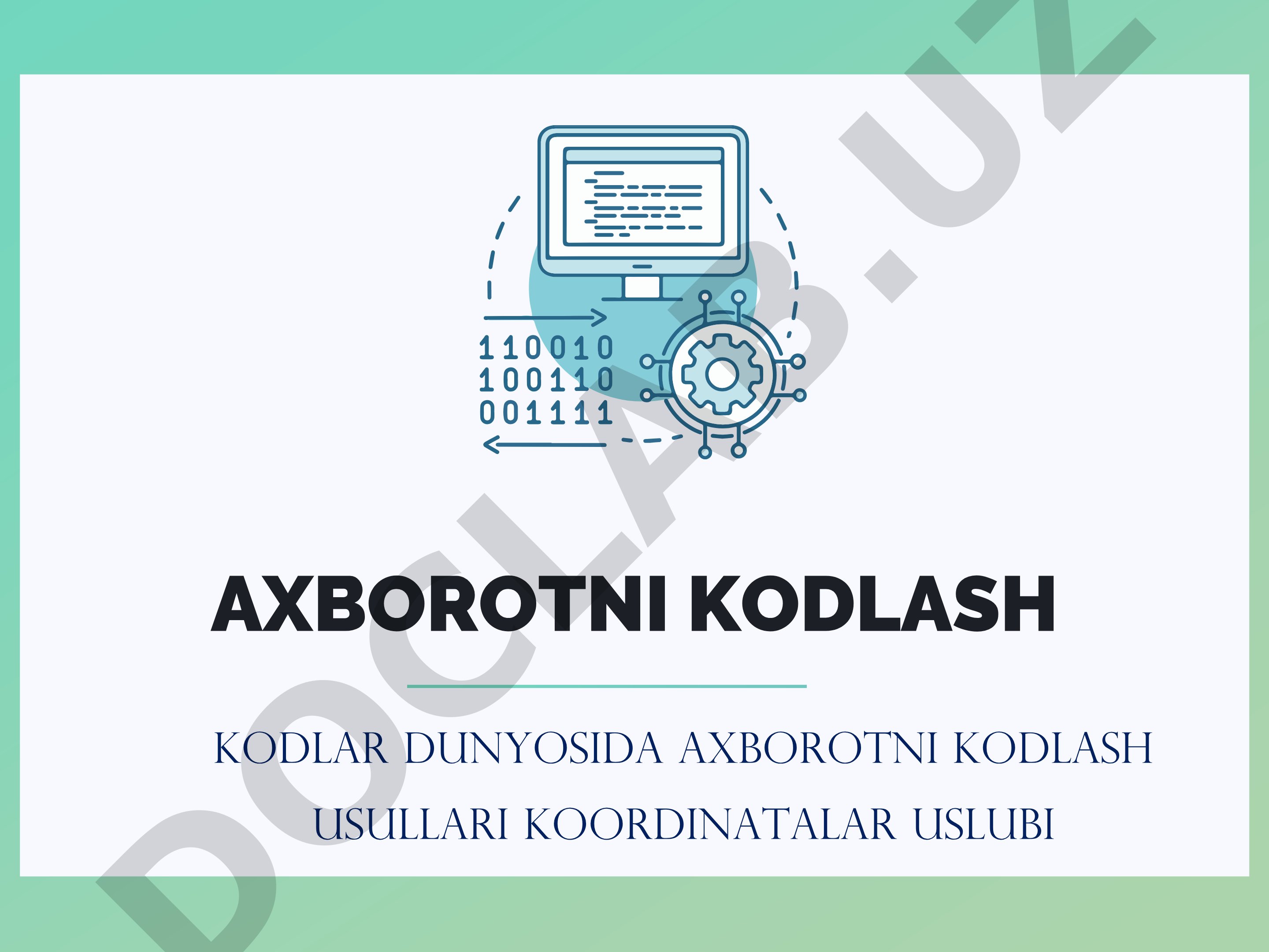Axborotni kodlash va kodlar olami