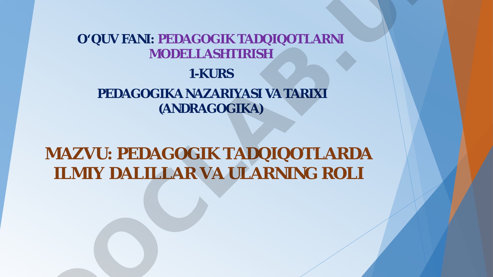 PEDAGOGIK TADQIQOTLARDA ILMIY DALILLAR VA ULARNING ROLI