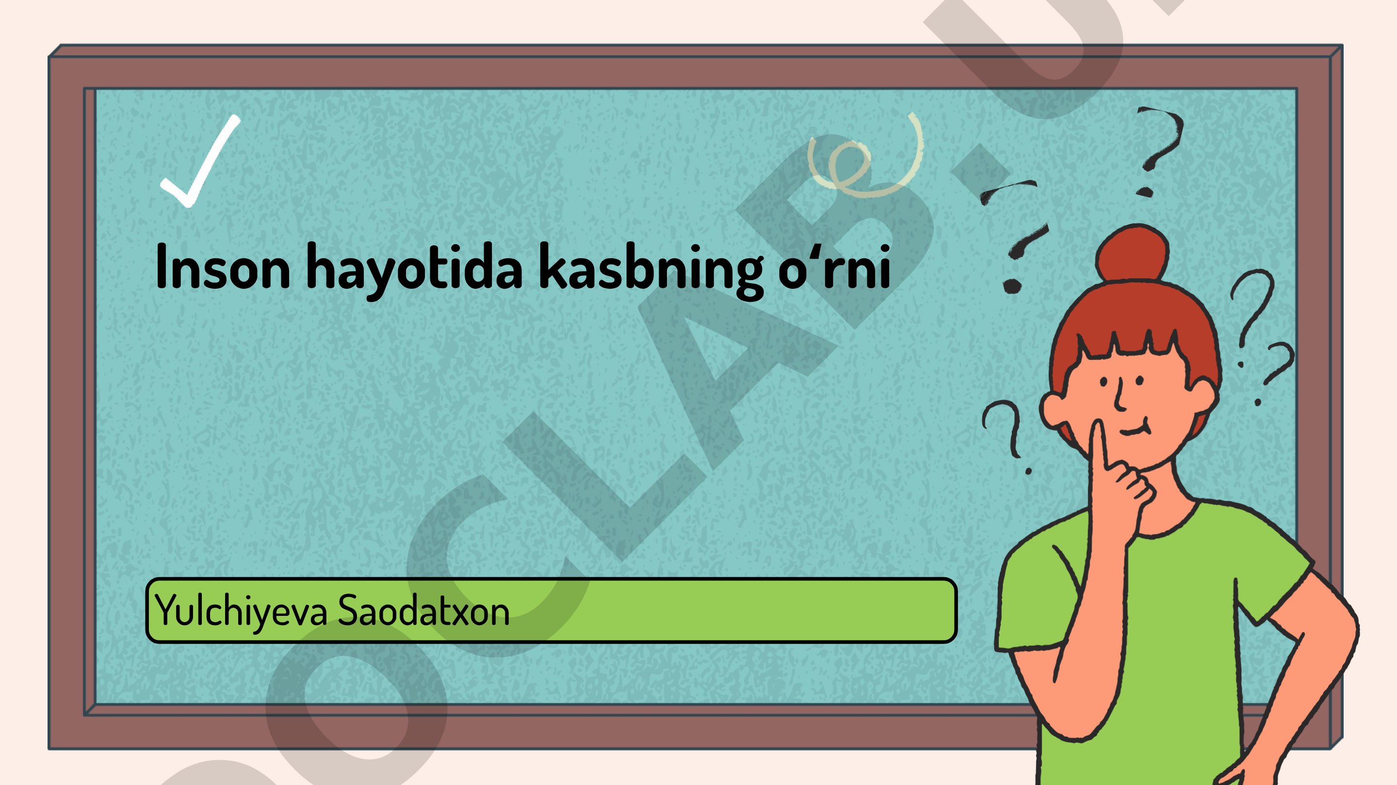Inson hayotida kasbning o'rni