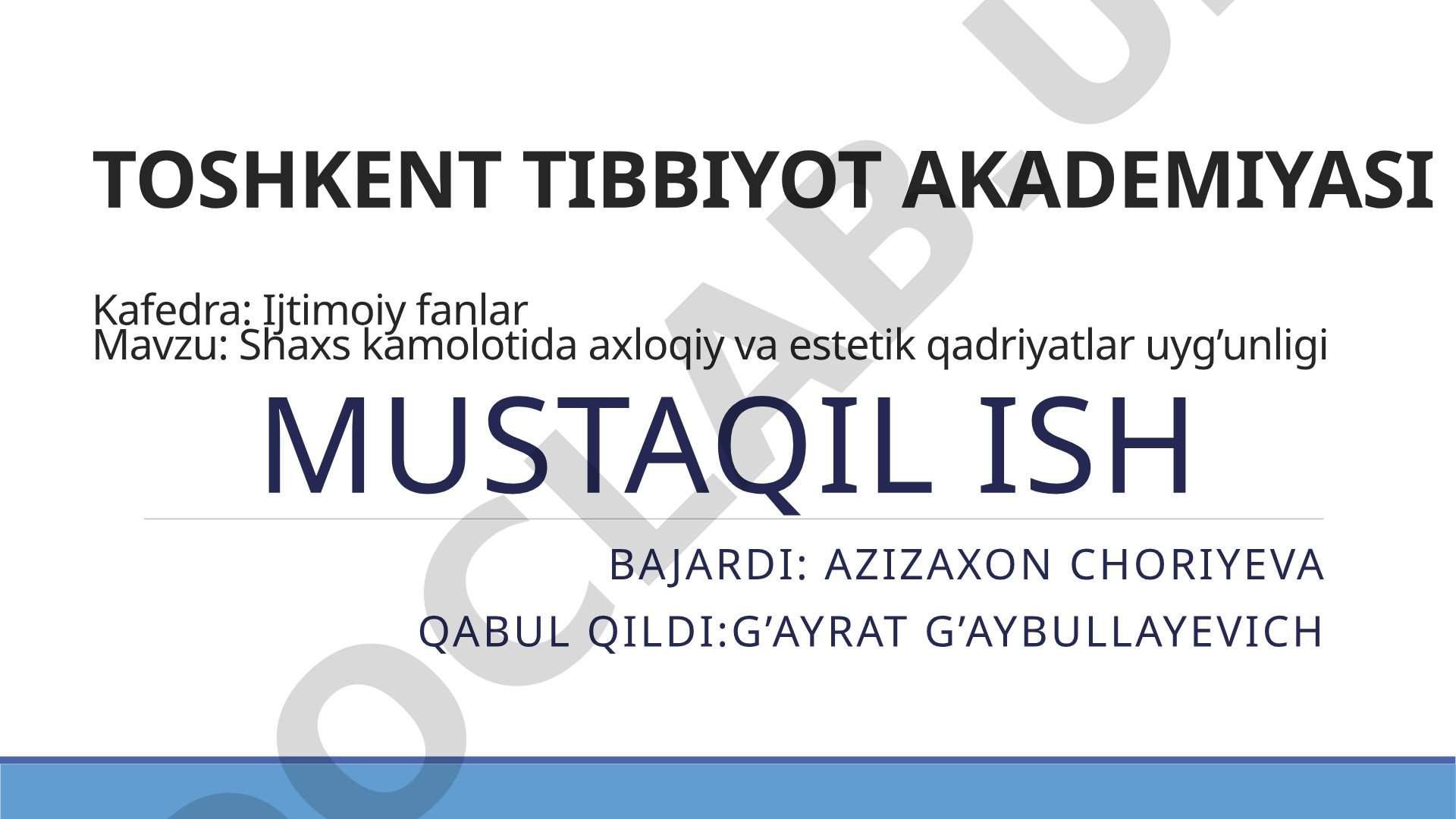 Shaxs kamolotida axloqiy va estetik qadriyatlar uyg’unligi