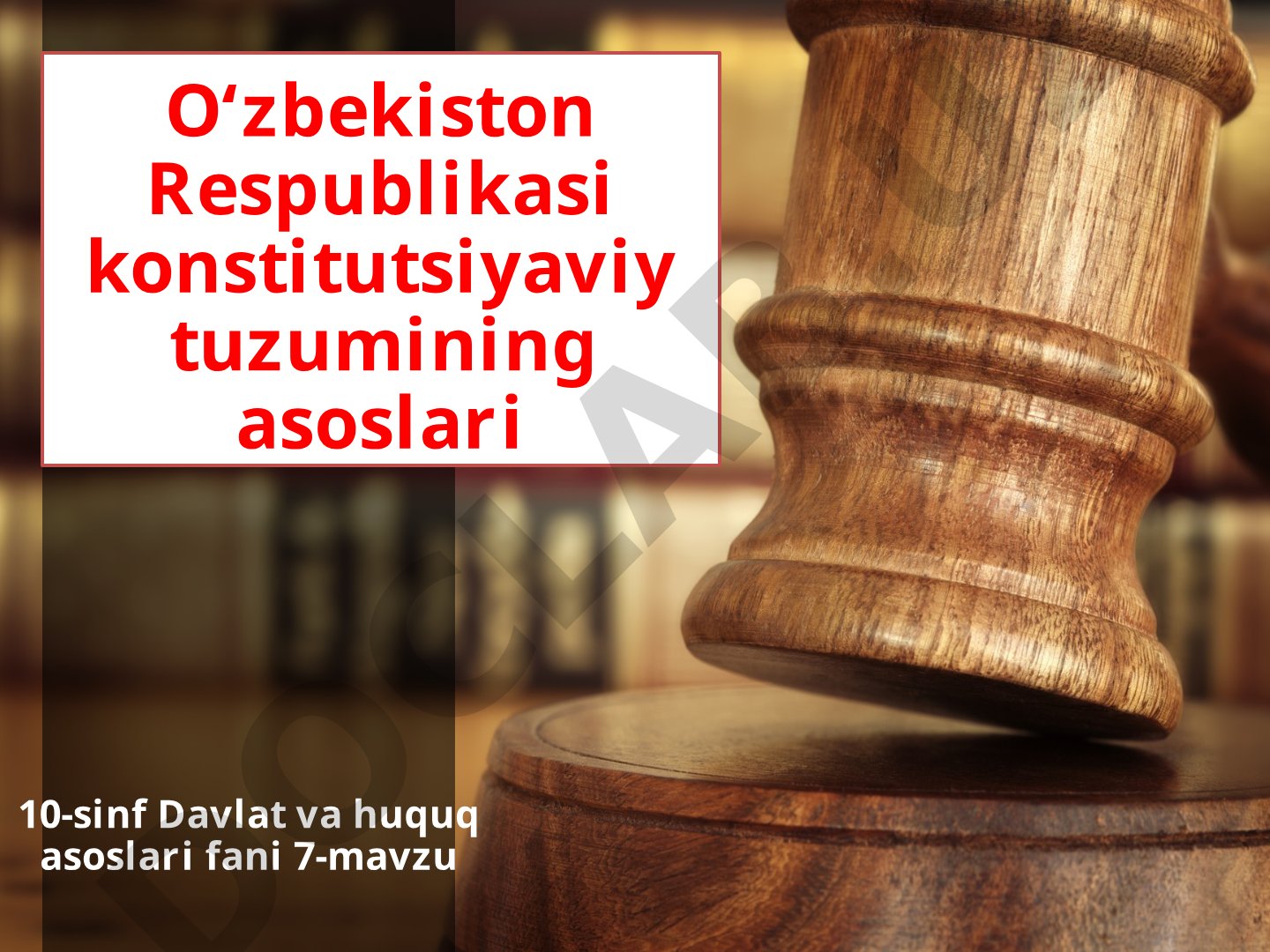 O‘zbekiston Respublikasi konstitutsiyaviy tuzumining asoslari