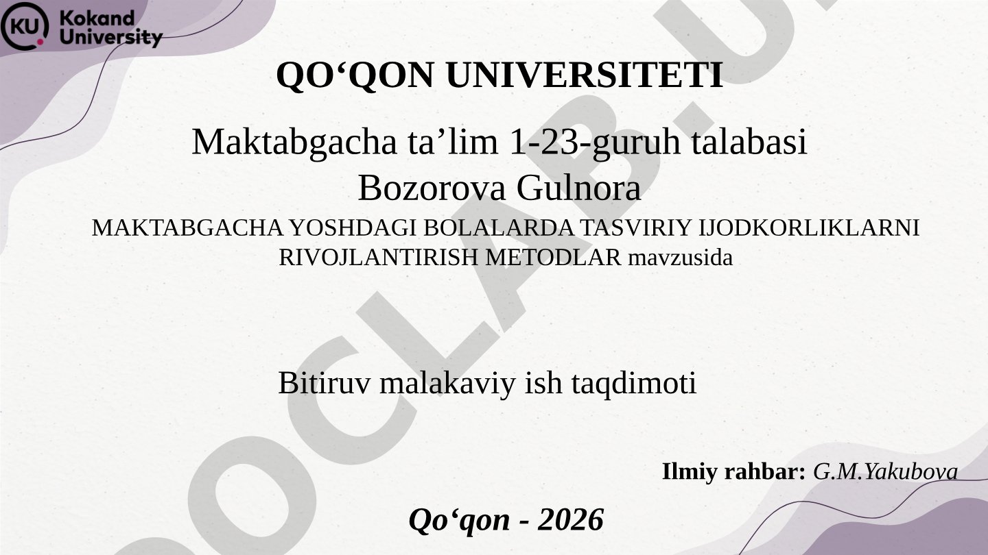 Maktabgacha yoshdagi bolalarda tasviriy ijodkorliklarni rivojlantirish metodlar