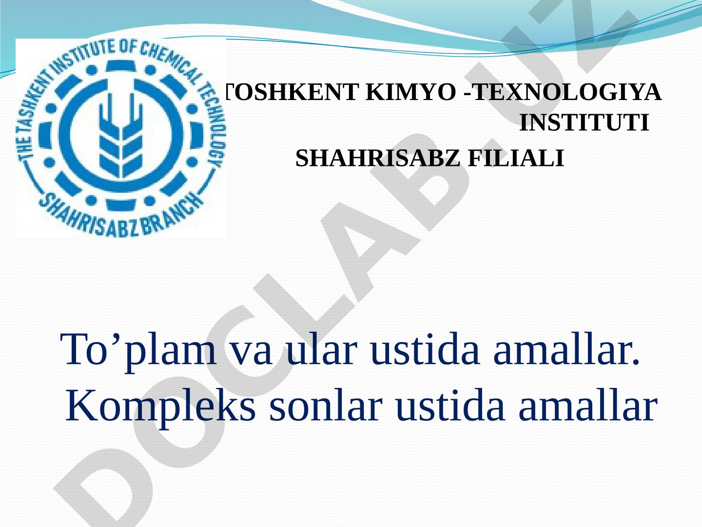 To'plamlar va kompleks sonlar ustida amallar
