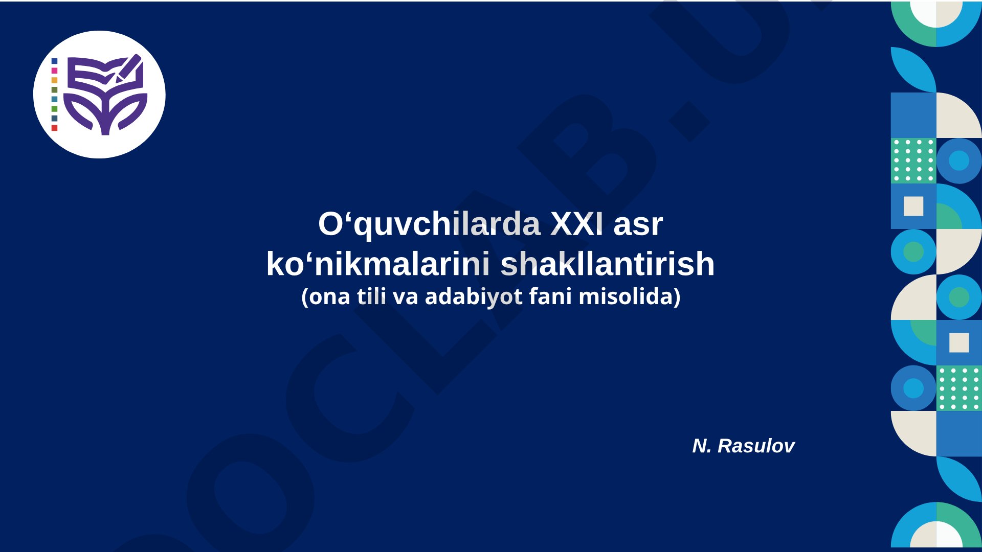 Oʻquvchilarda XXI asr koʻnikmalarini shakllantirish (ona tili va adabiyot fani misolida)