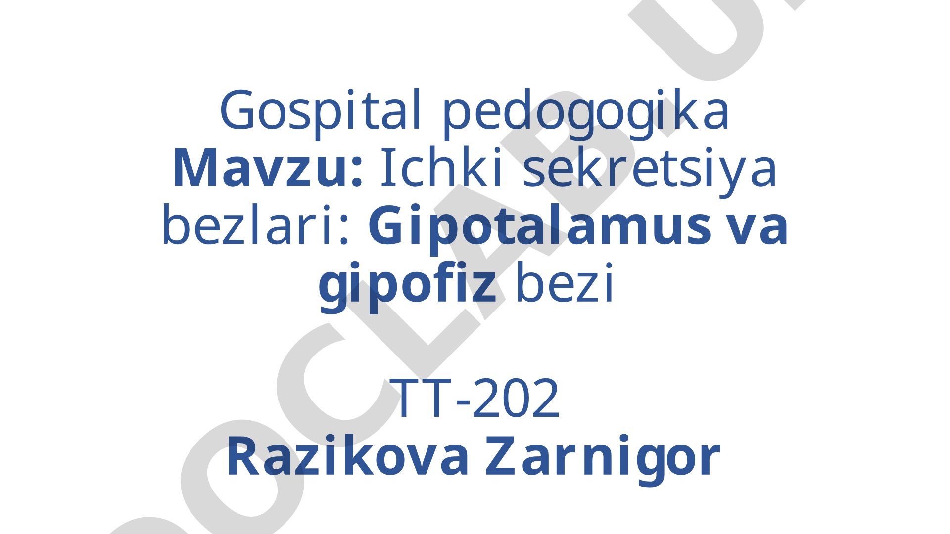 Ichki sekretsiya bezlari: Gipotalamus va gipofiz bezi