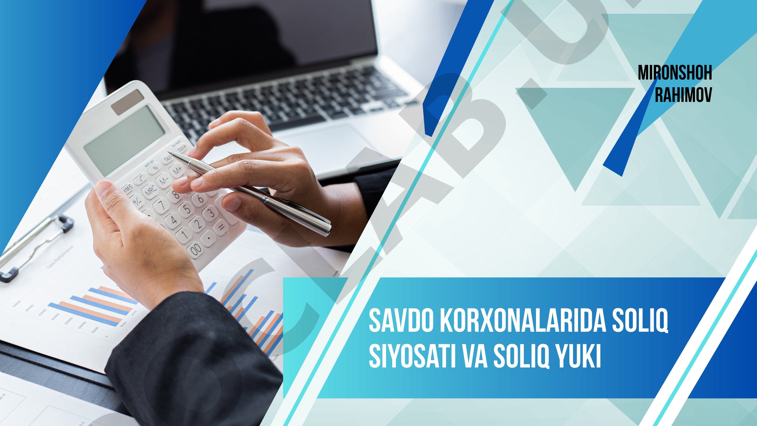Savdo korxonalarida soliq siyosati va soliq yuki