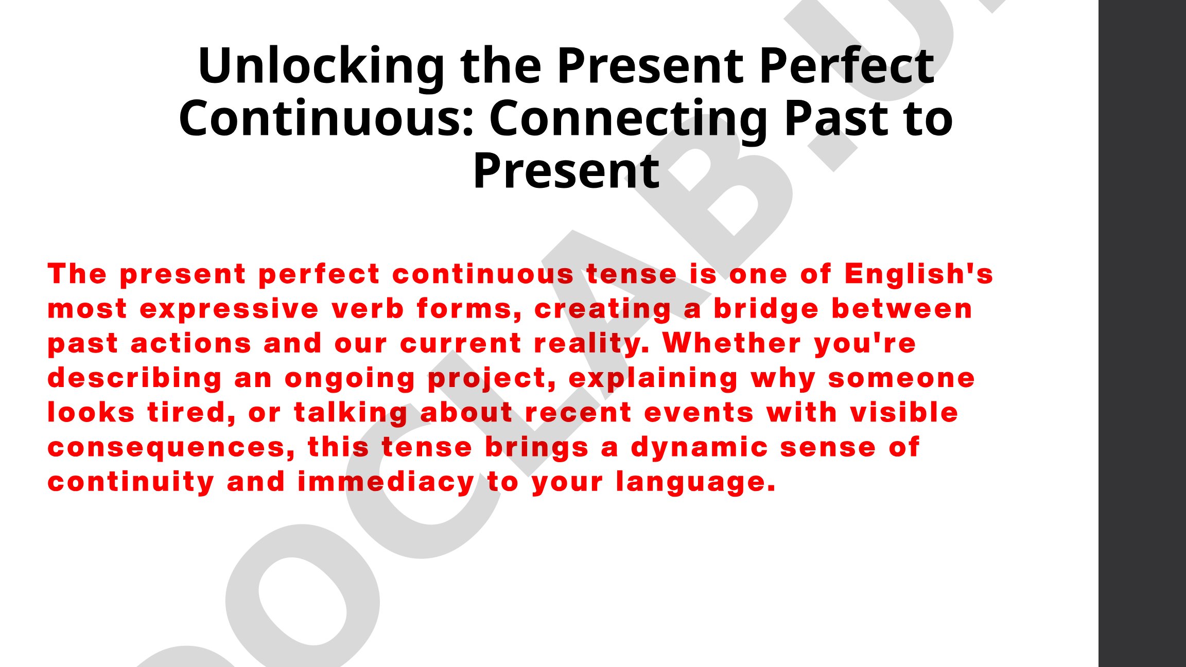 Unlocking the Present Perfect Continuous: Connecting Past to Present