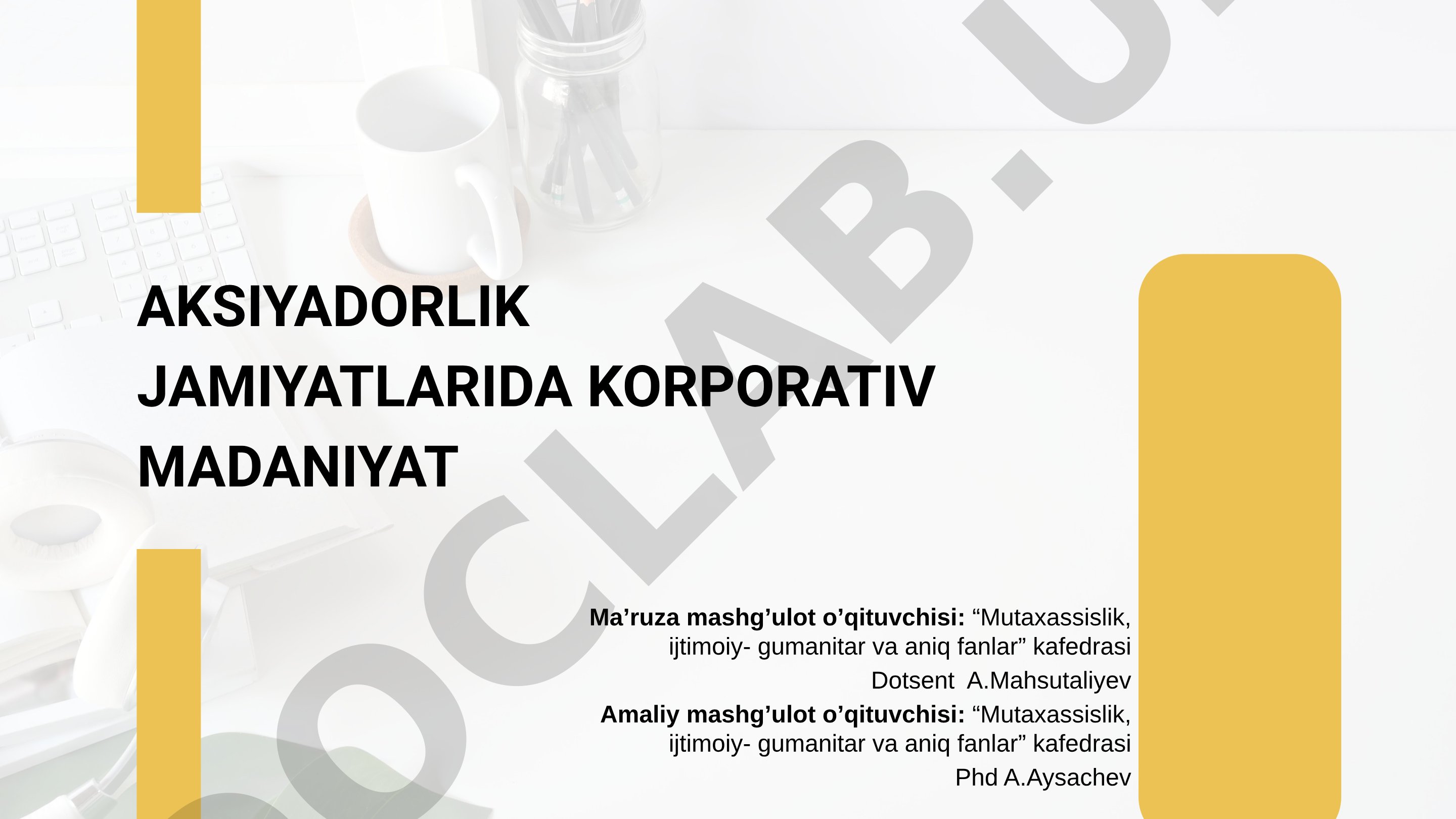 AKSIYADORLIK JAMIYATLARIDA KORPORATIV MADANIYAT