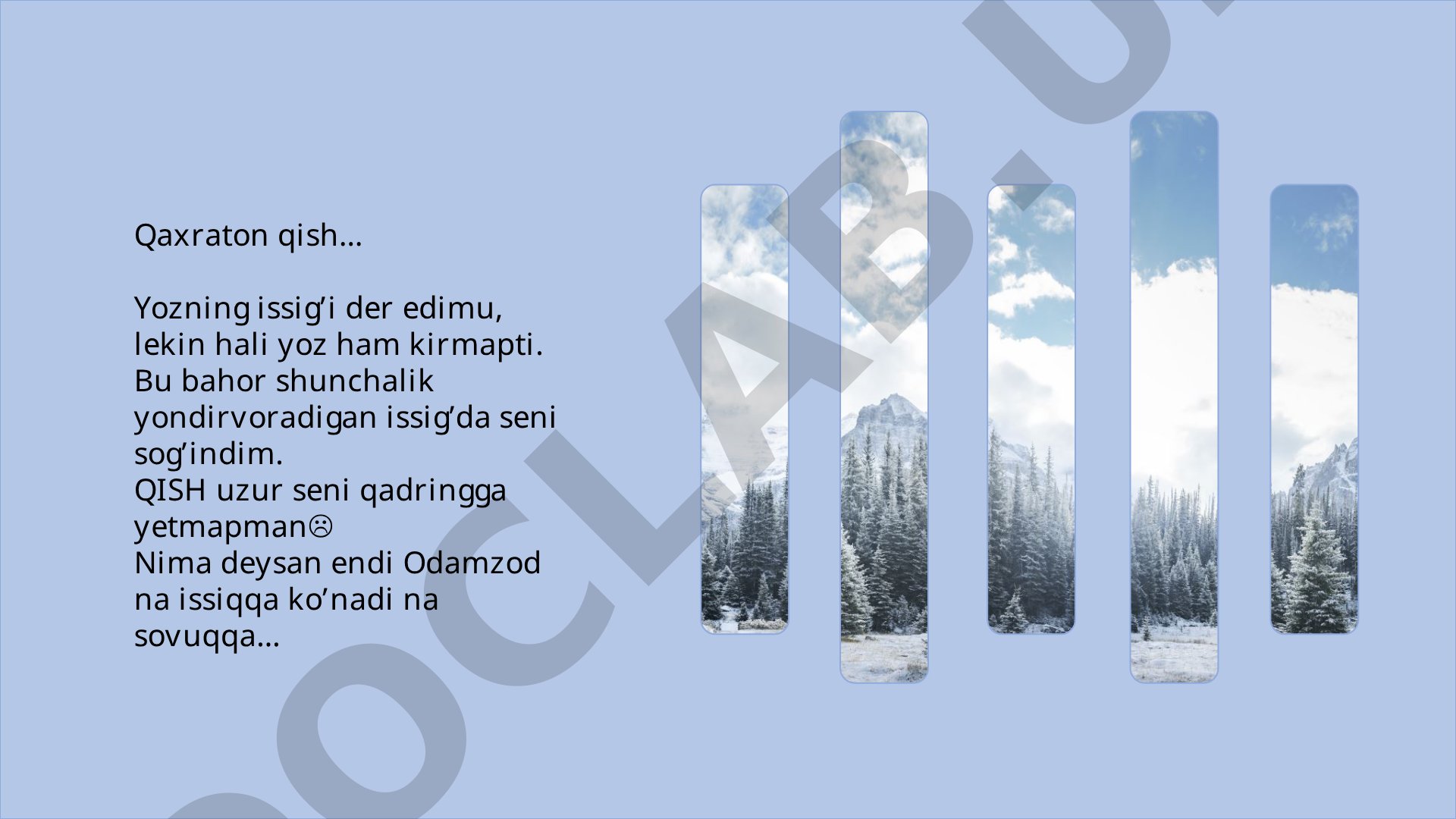 Qish va yoz, sog'inch haqidagi qisqa she'riy matn