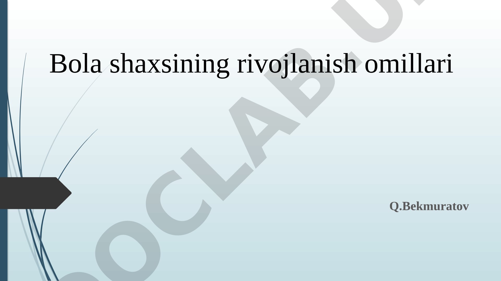 Bola shaxsining rivojlanish omillari