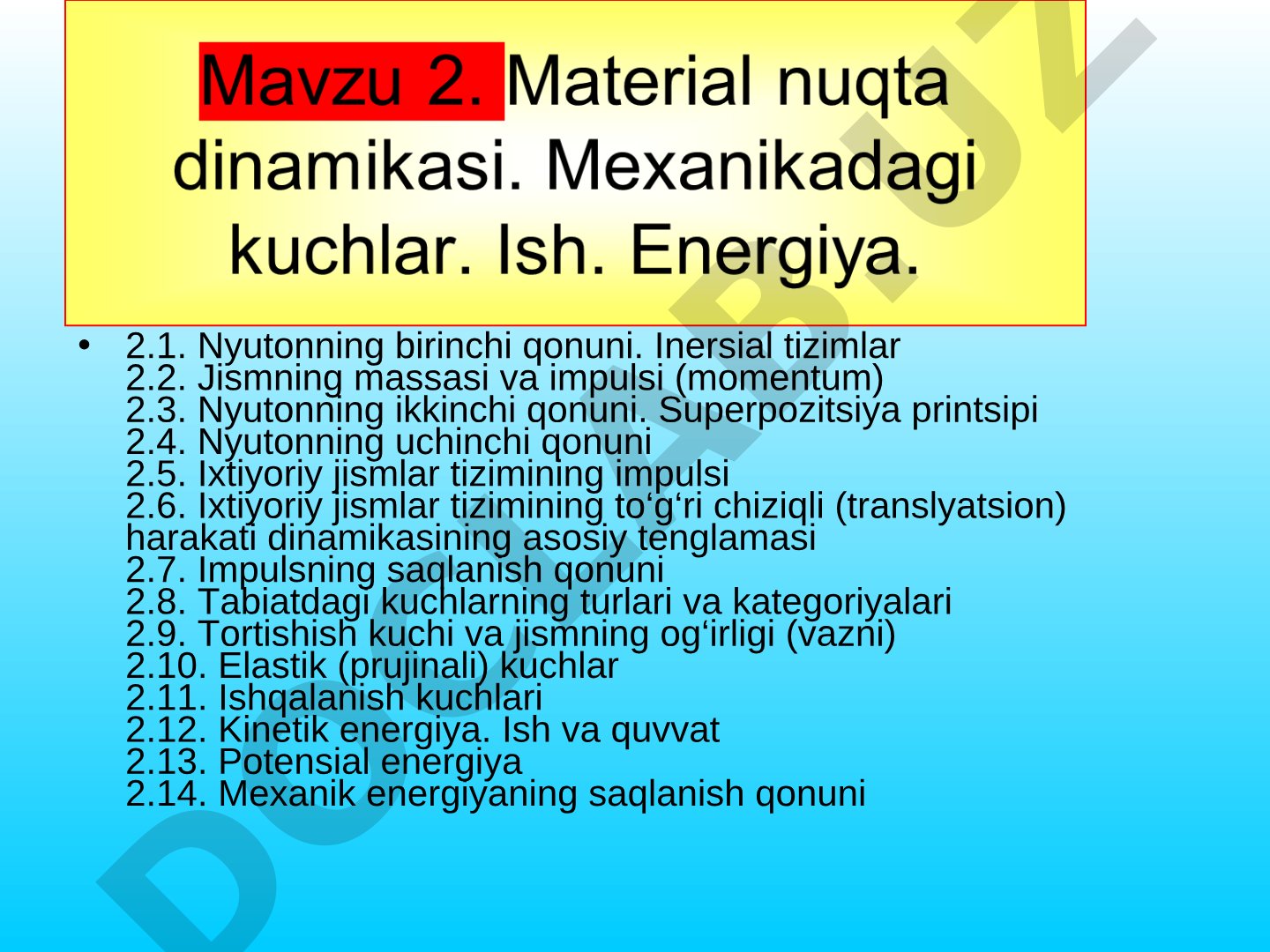 2.1. Nyutonning birinchi qonuni. Inersial tizimlar