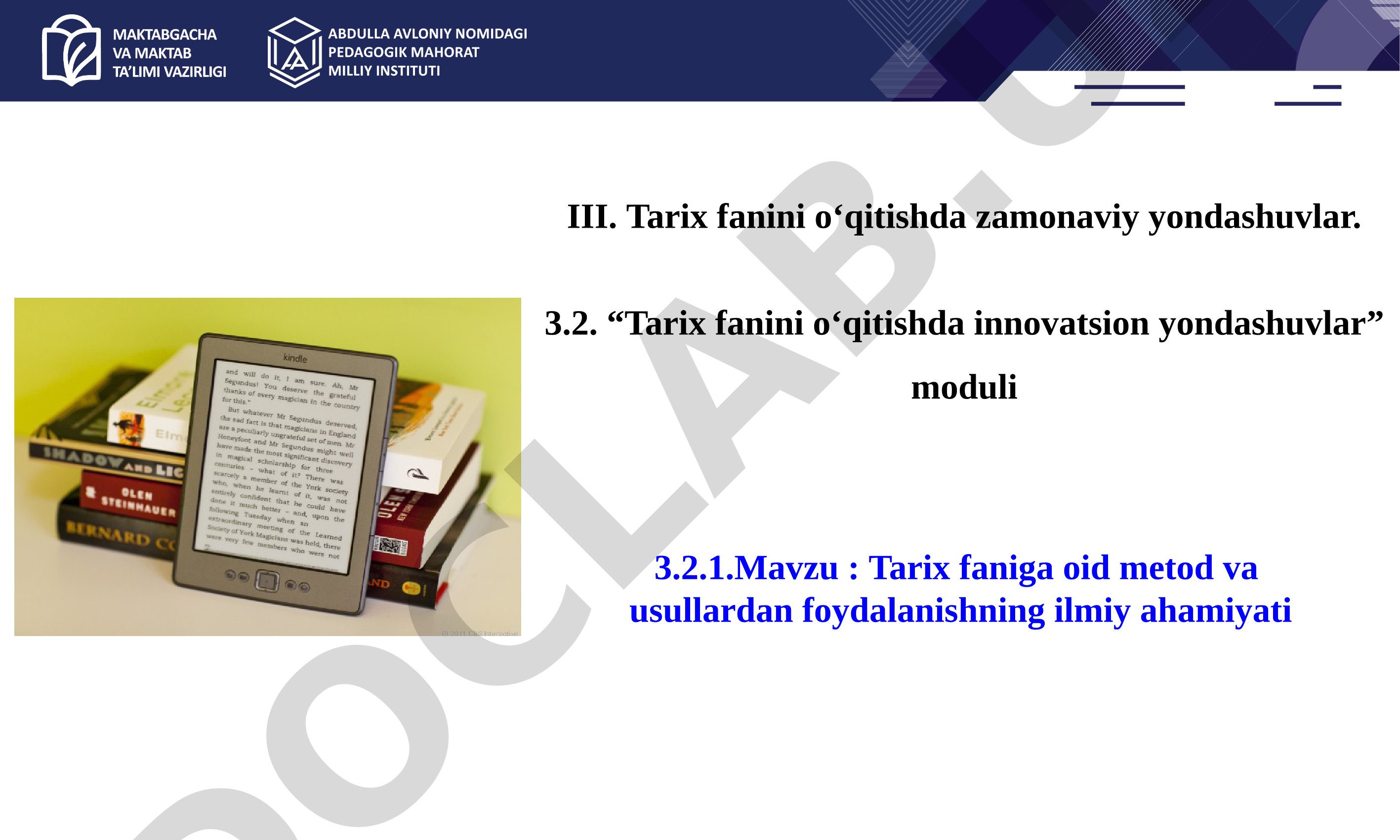 Tarix faniga oid metod va usullardan foydalanishning ilmiy ahamiyati