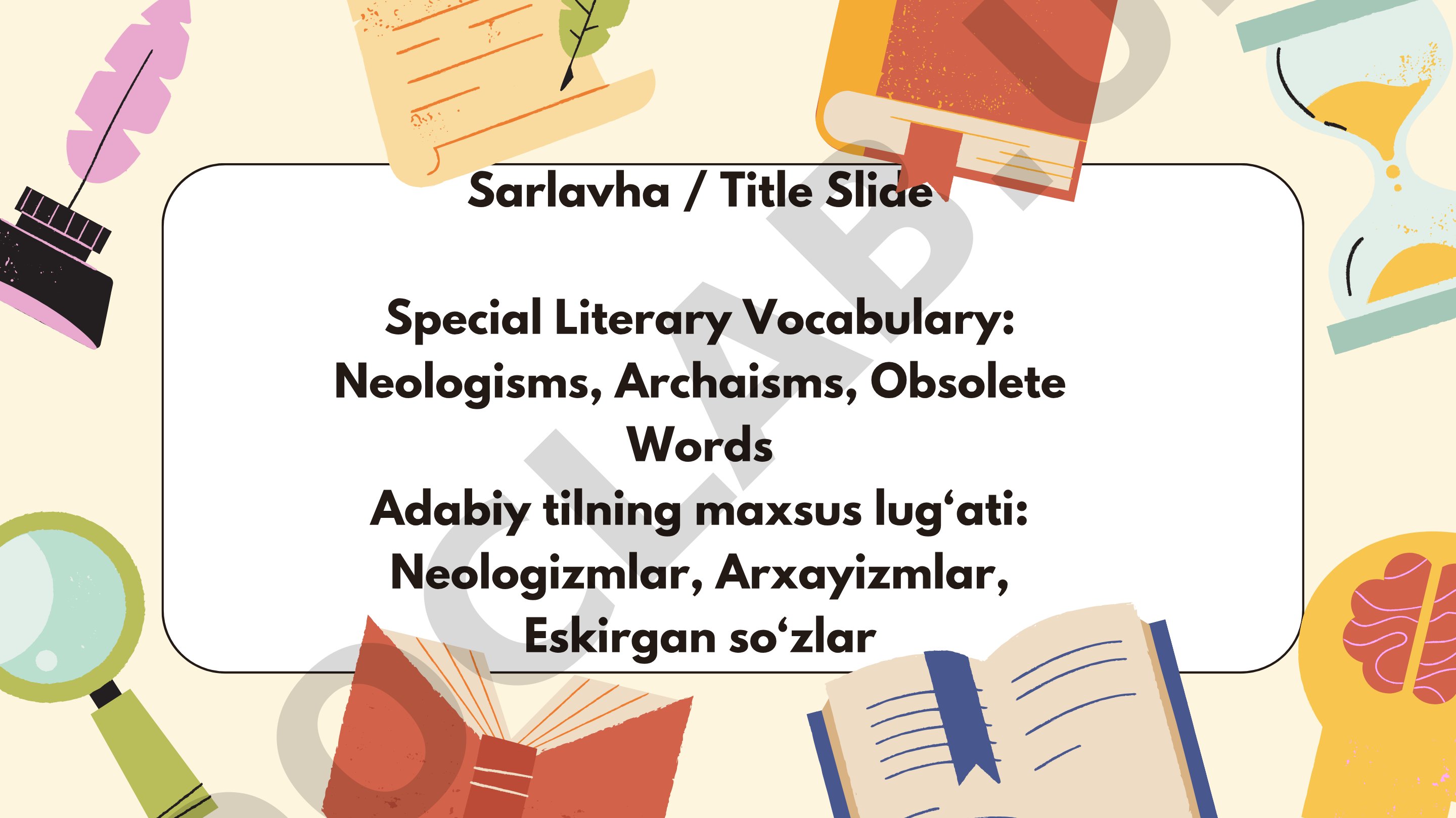 Special Literary Vocabulary: Neologisms, Archaisms, Obsolete Words