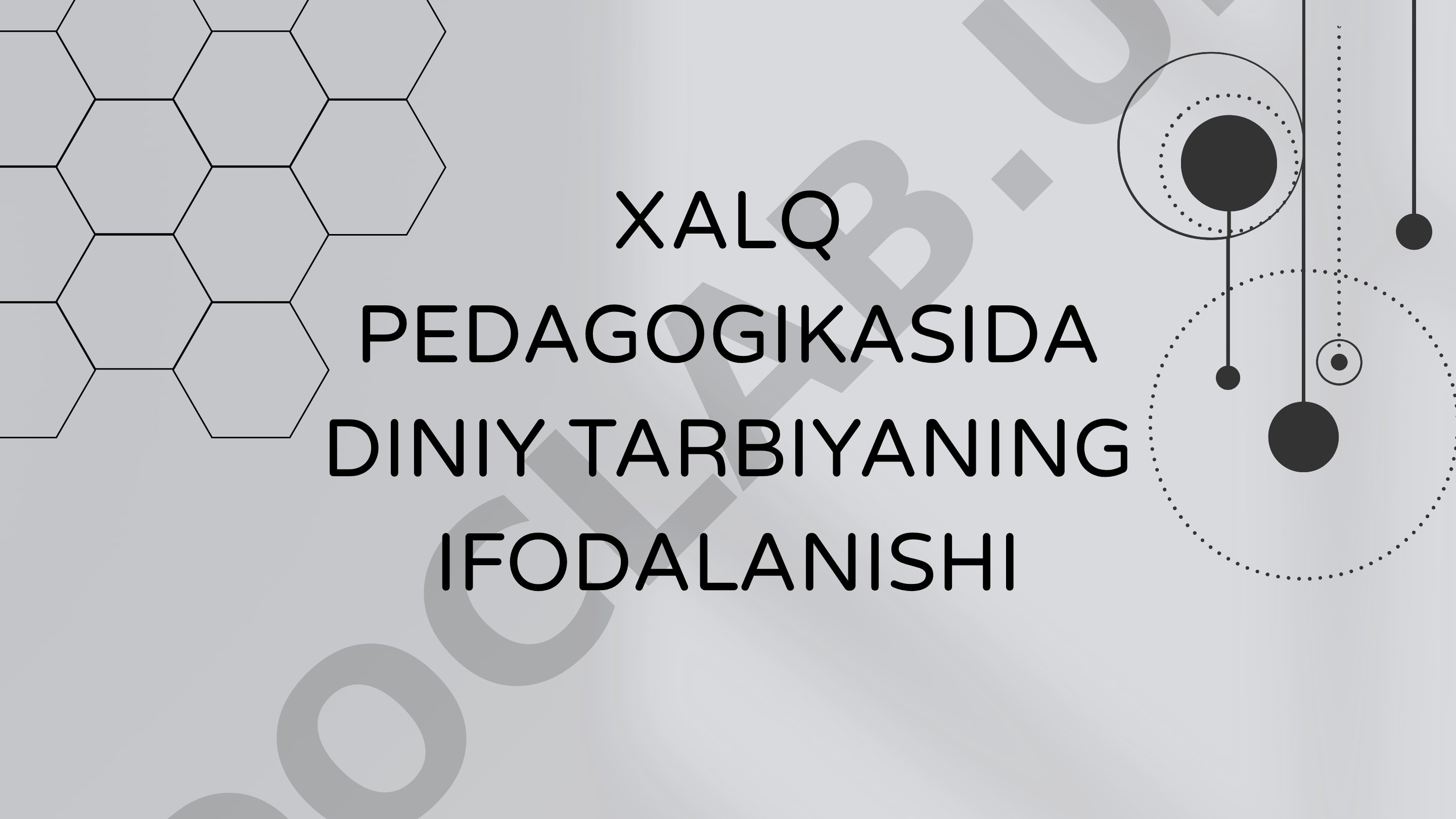 Xalq pedagogikasida diniy tarbiyaning ifodalanishi